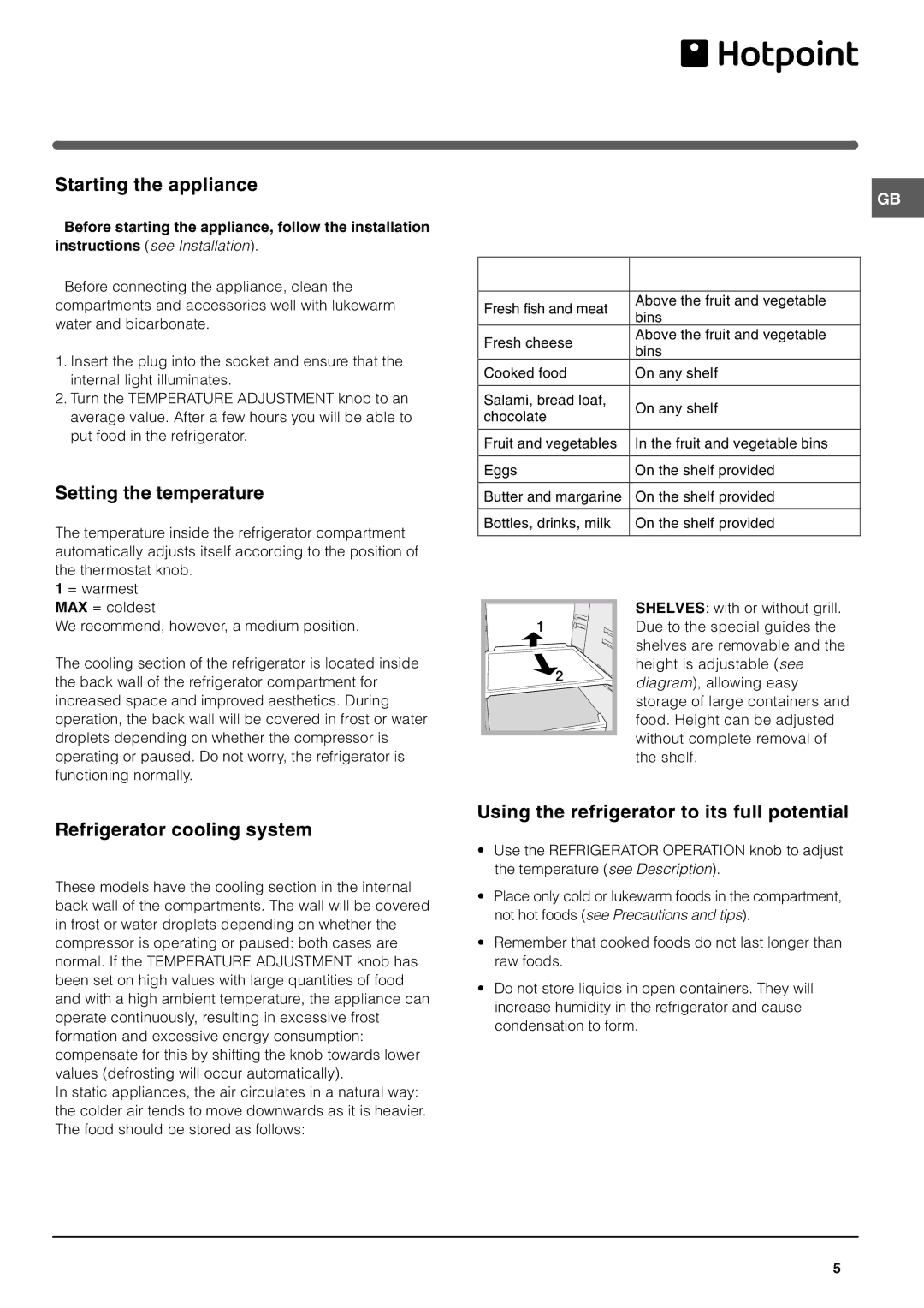 Hotpoint RF187B, RF175B Start-up and use, Starting the appliance, Setting the temperature, Refrigerator cooling system 