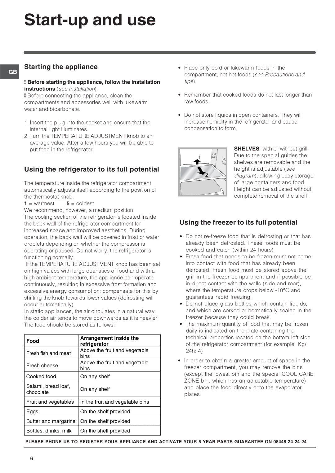 Hotpoint RFA52 manual Start-up and use, Starting the appliance, Using the refrigerator to its full potential 