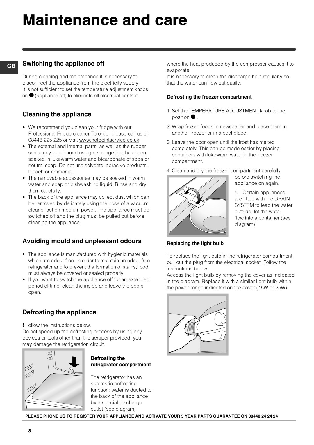 Hotpoint RFA52xx Maintenance and care, GB Switching the appliance off, Cleaning the appliance, Defrosting the appliance 