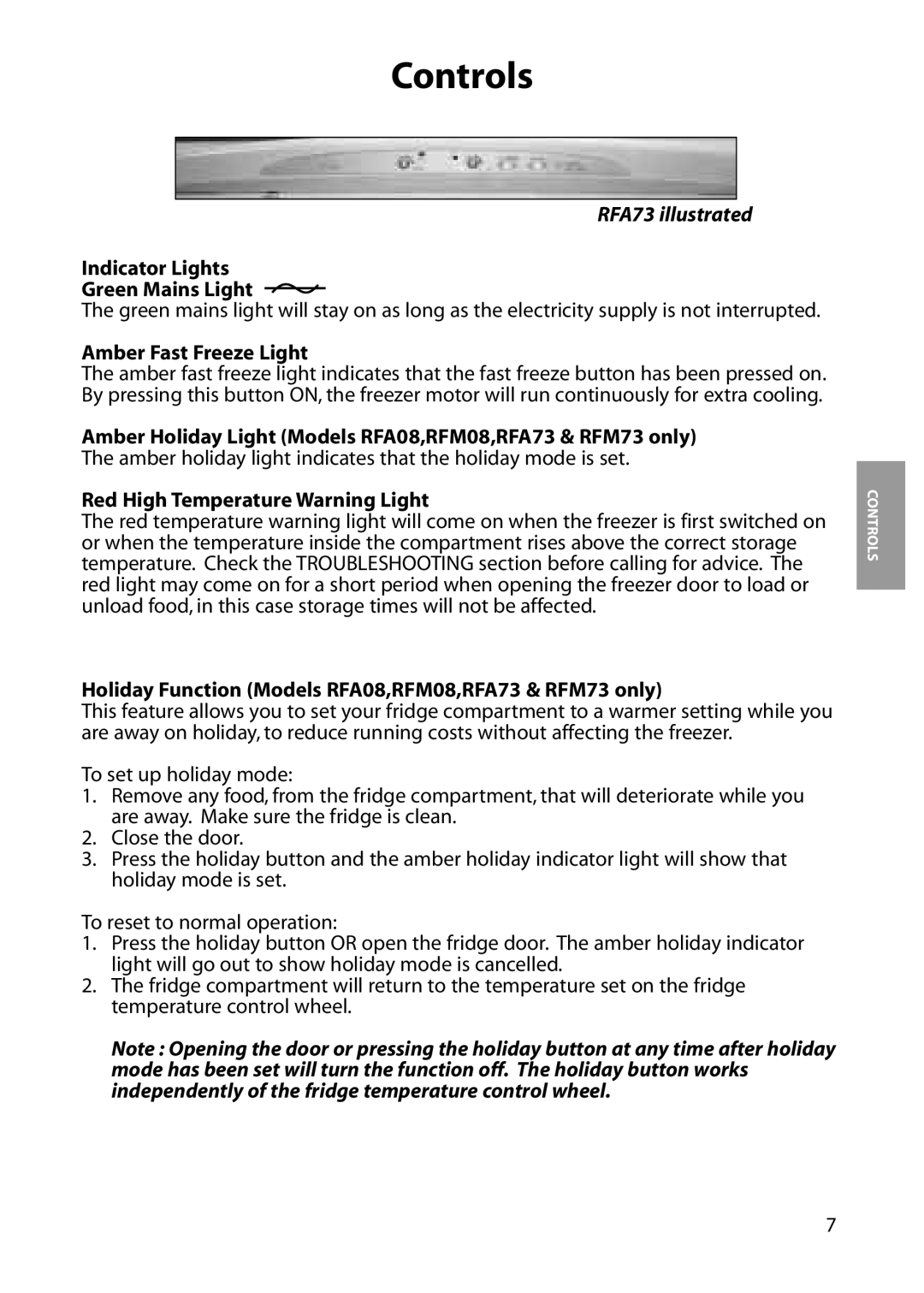 Hotpoint RFA08, RFM08, RFA63, RFA73, RFM63, RFM73 manual Indicator Lights Green Mains Light, Amber Fast Freeze Light 