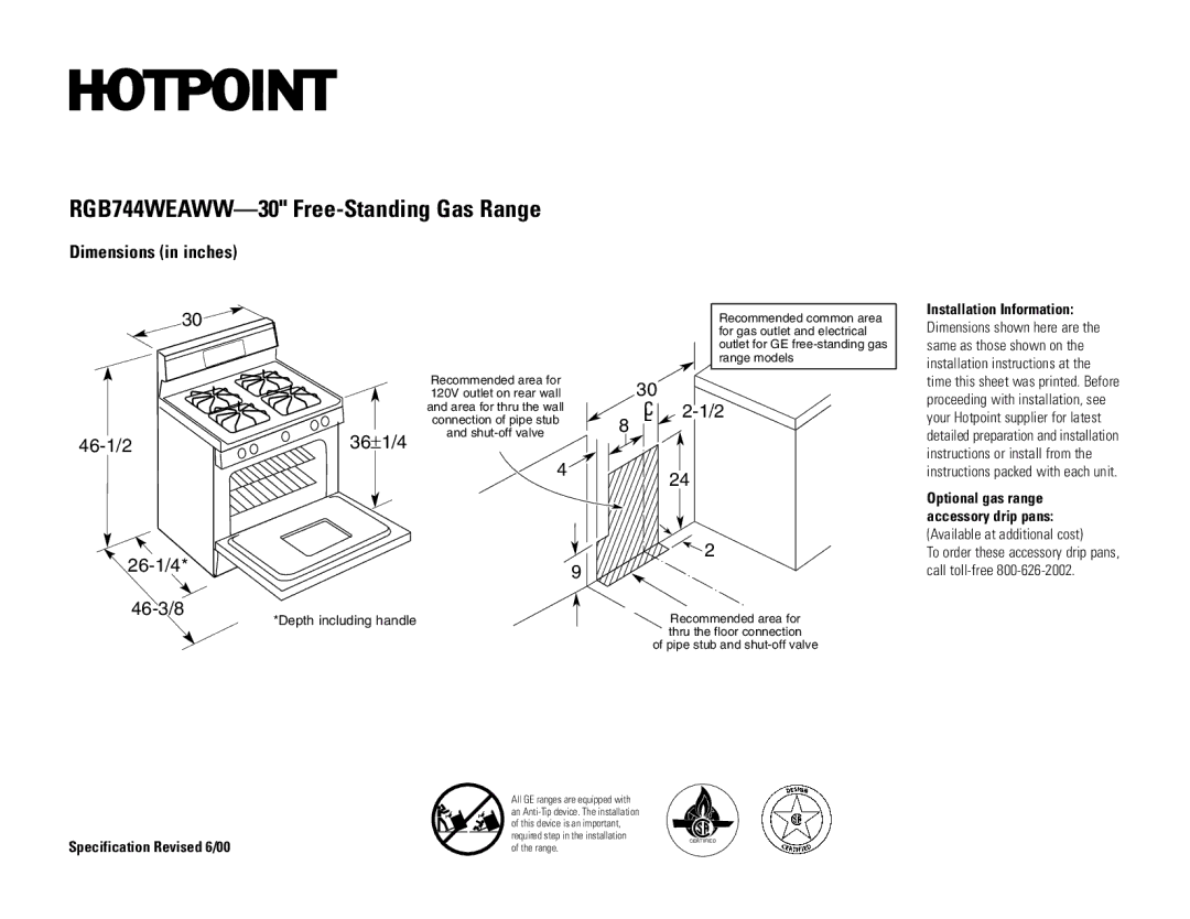 Hotpoint dimensions RGB744WEAWW-30 Free-Standing Gas Range, 46-1/2 26-1/4 46-3/8, 36 ±1/4, Specification Revised 6/00 