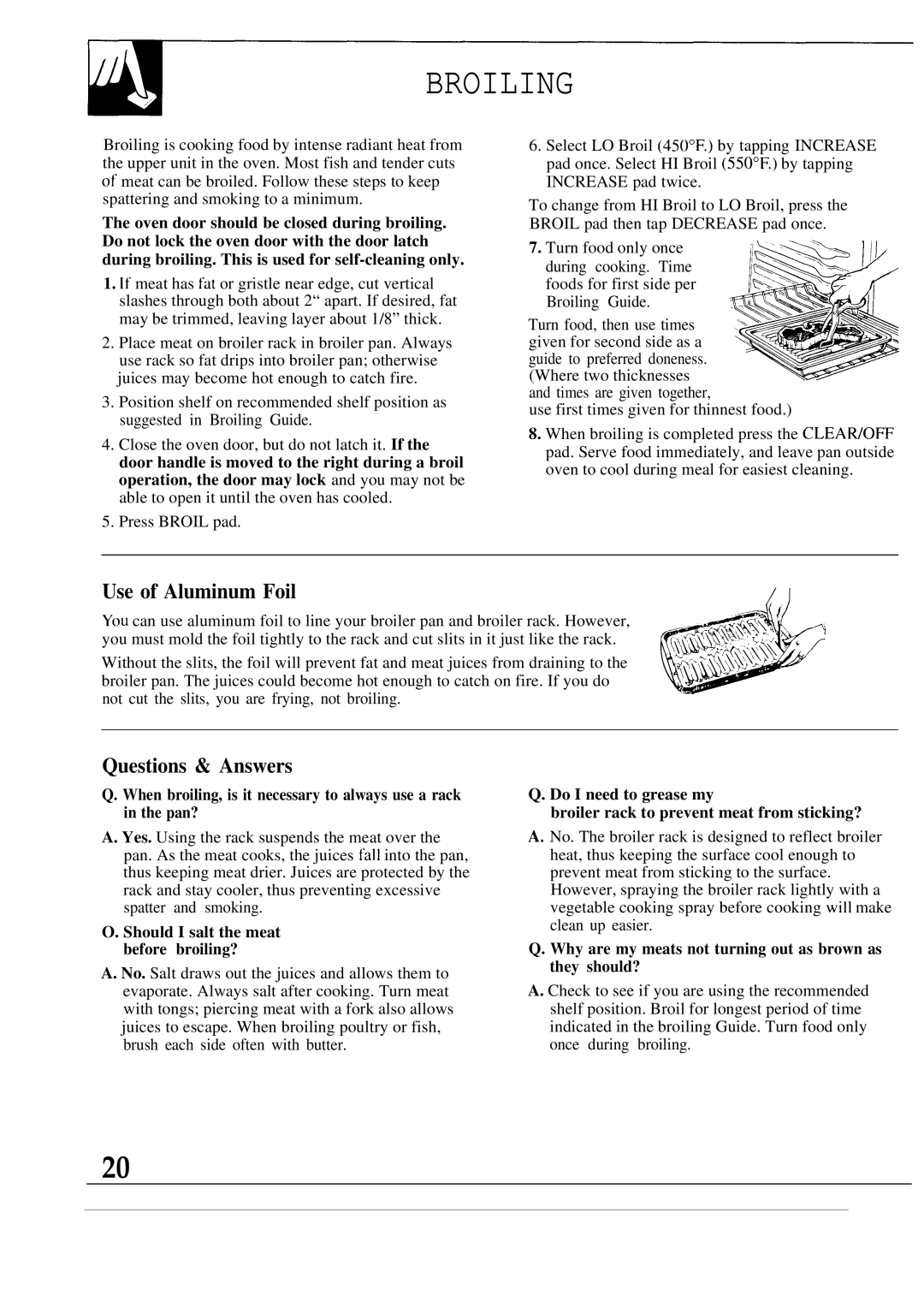 Hotpoint RGB747GER Broiling, Use of Aluminum Foil, Questions & Answers, Should I salt the meat before broiling? 