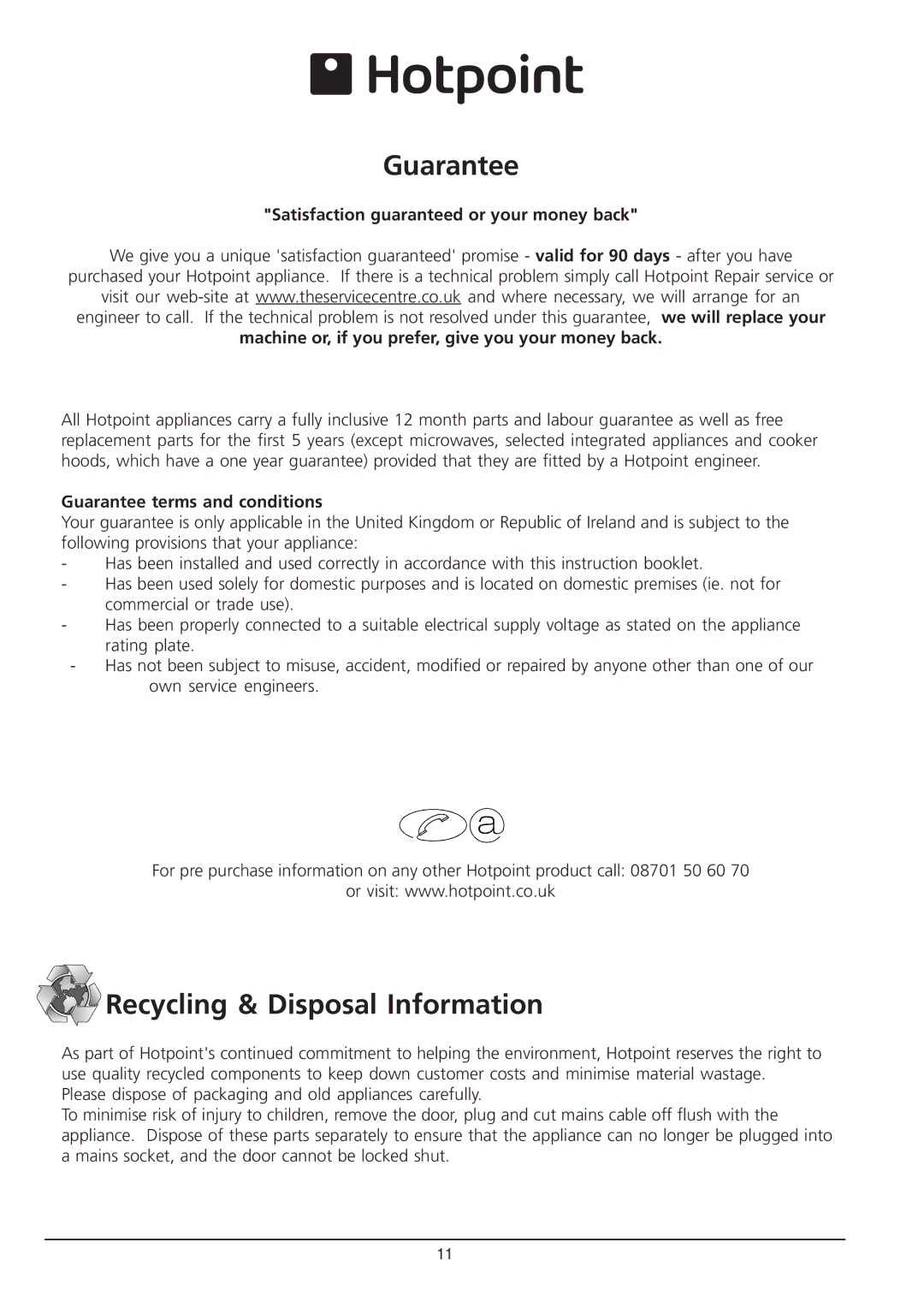 Hotpoint RLA 21 manual Guarantee, Recycling & Disposal Information, Satisfaction guaranteed or your money back 