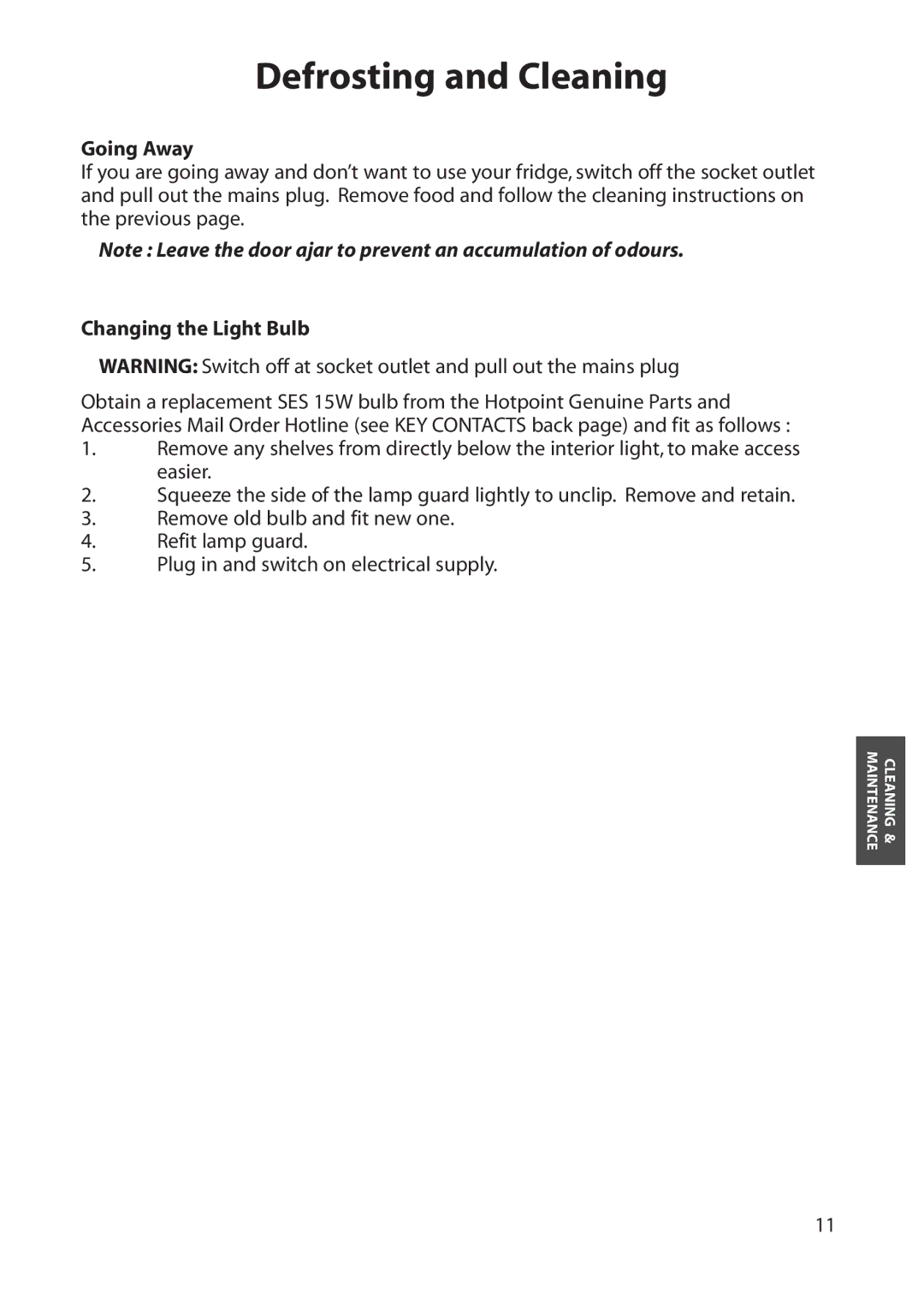 Hotpoint RLS30, RLA32, RLA30, RLM30 manual Going Away, Changing the Light Bulb 