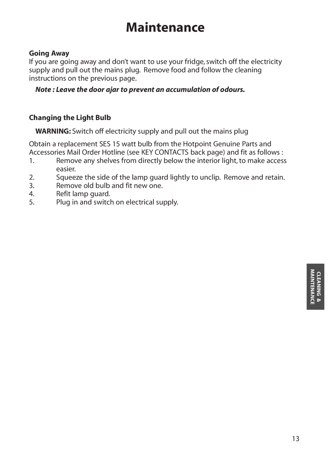 Hotpoint RLA52, RLA50 manual Maintenance, Going Away, Changing the Light Bulb 