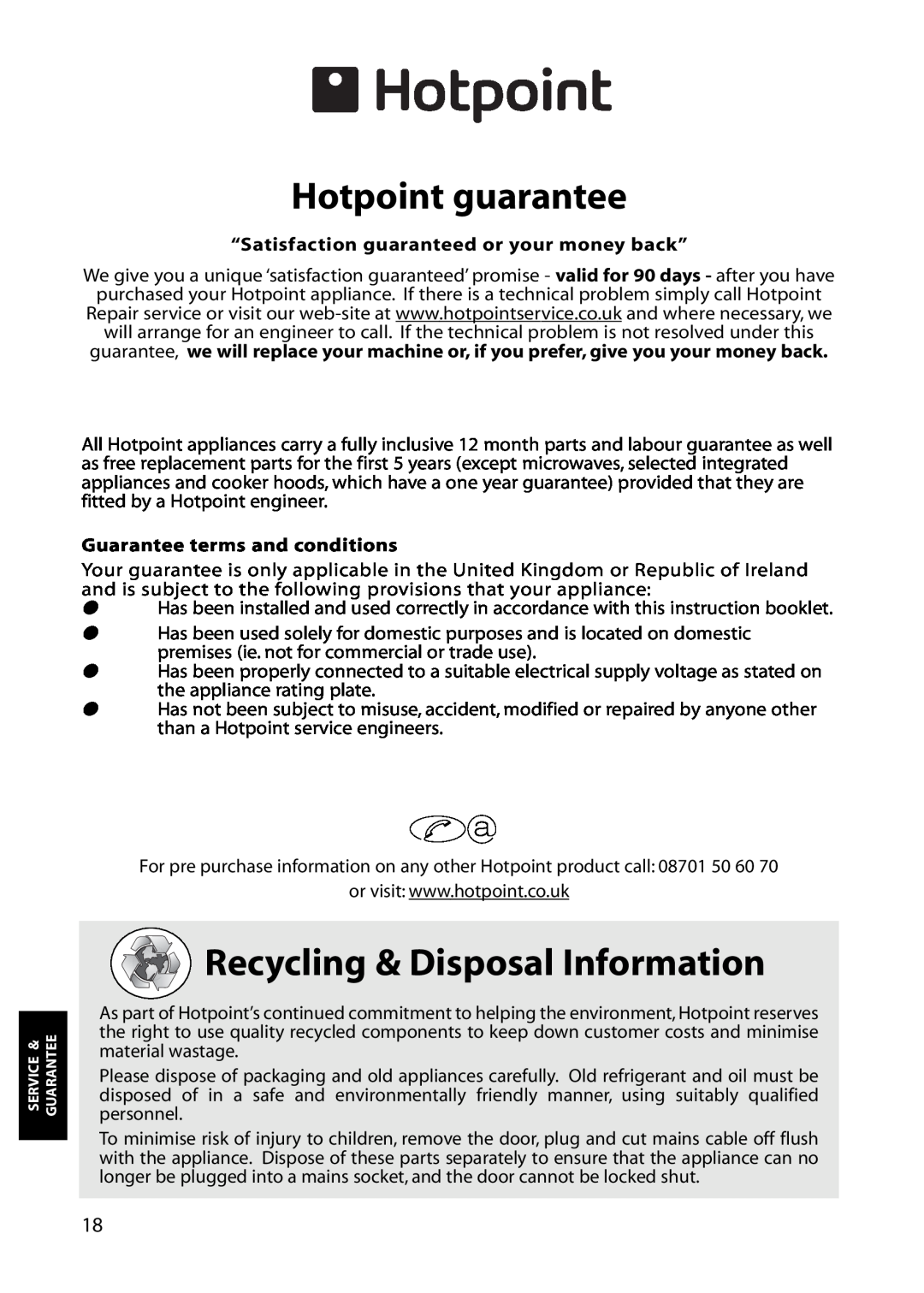 Hotpoint RLA81, RLM81 Hotpoint guarantee, Recycling & Disposal Information, “Satisfaction guaranteed or your money back” 