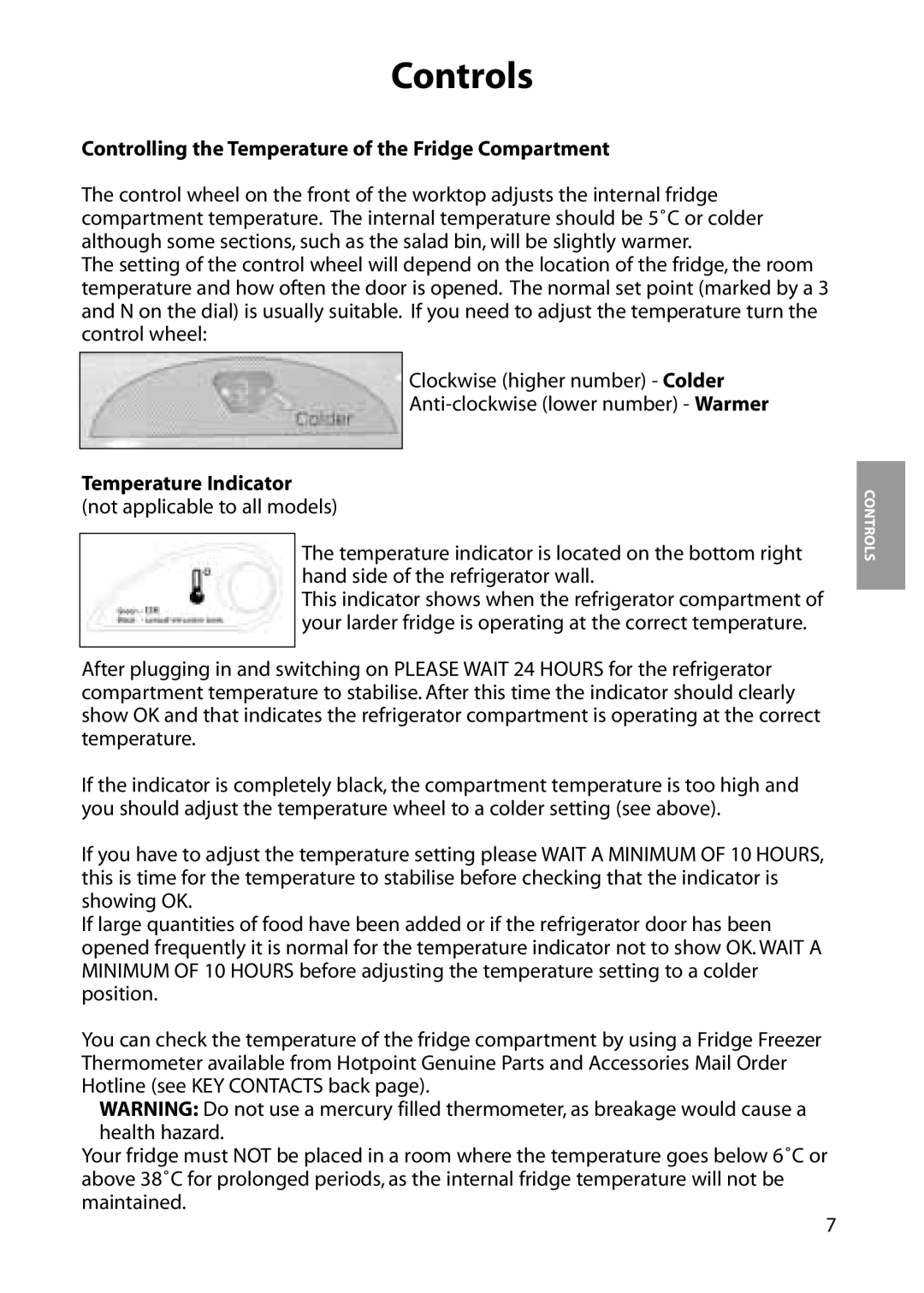 Hotpoint RLA84 manual Controls, Controlling the Temperature of the Fridge Compartment, Temperature Indicator 