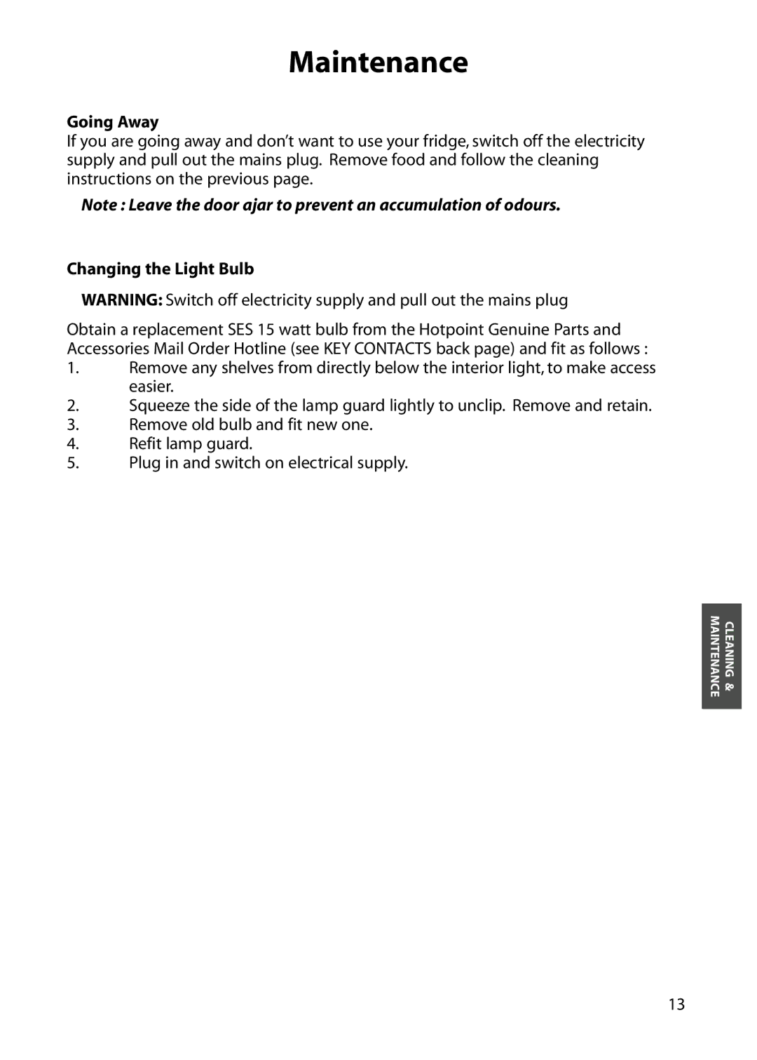 Hotpoint RLA56, RLM56, RLM54, RLM64, RLA54 manual Maintenance, Going Away, Changing the Light Bulb 