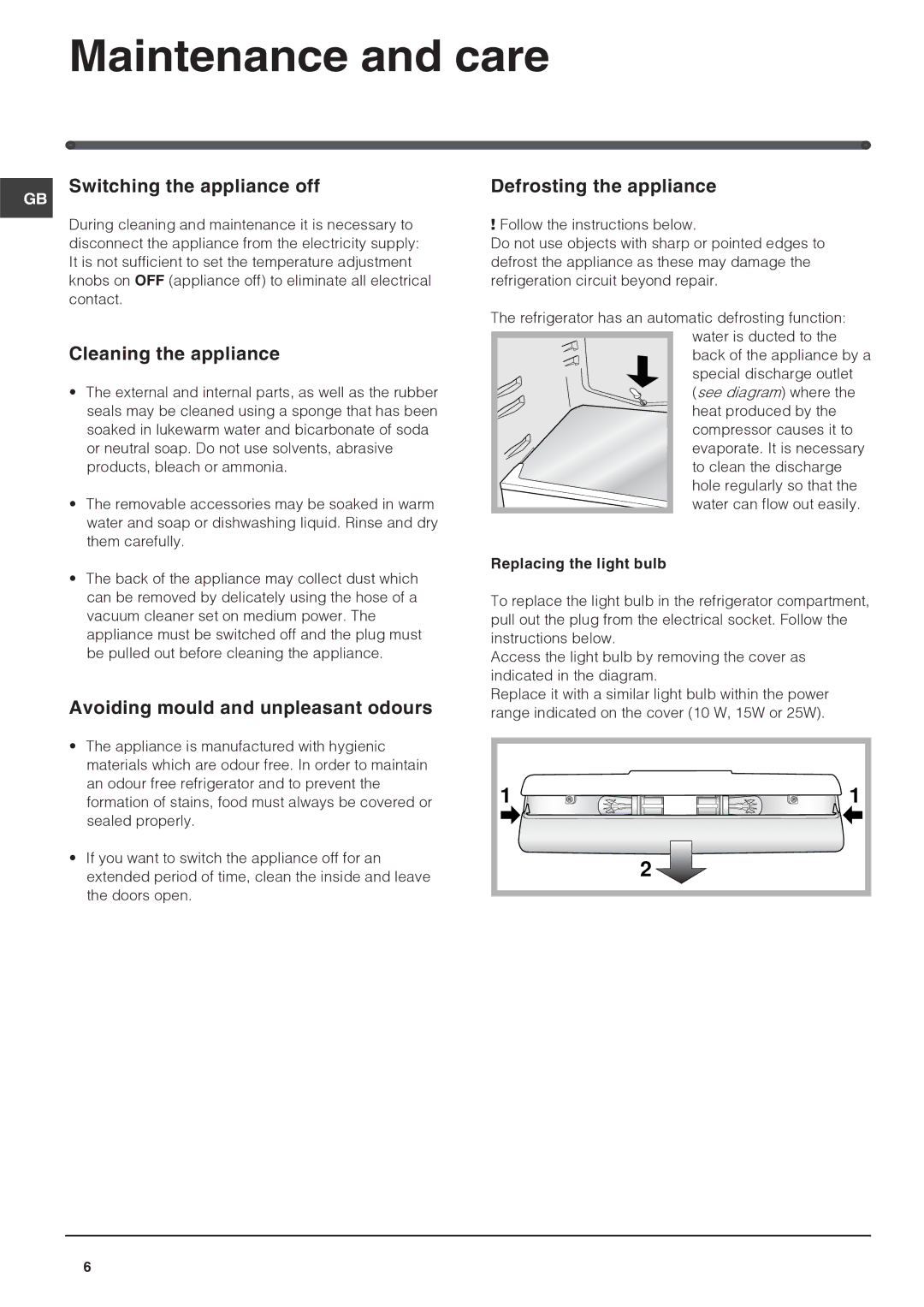 Hotpoint RLS150G manual Maintenance and care, Switching the appliance off, Cleaning the appliance, Defrosting the appliance 