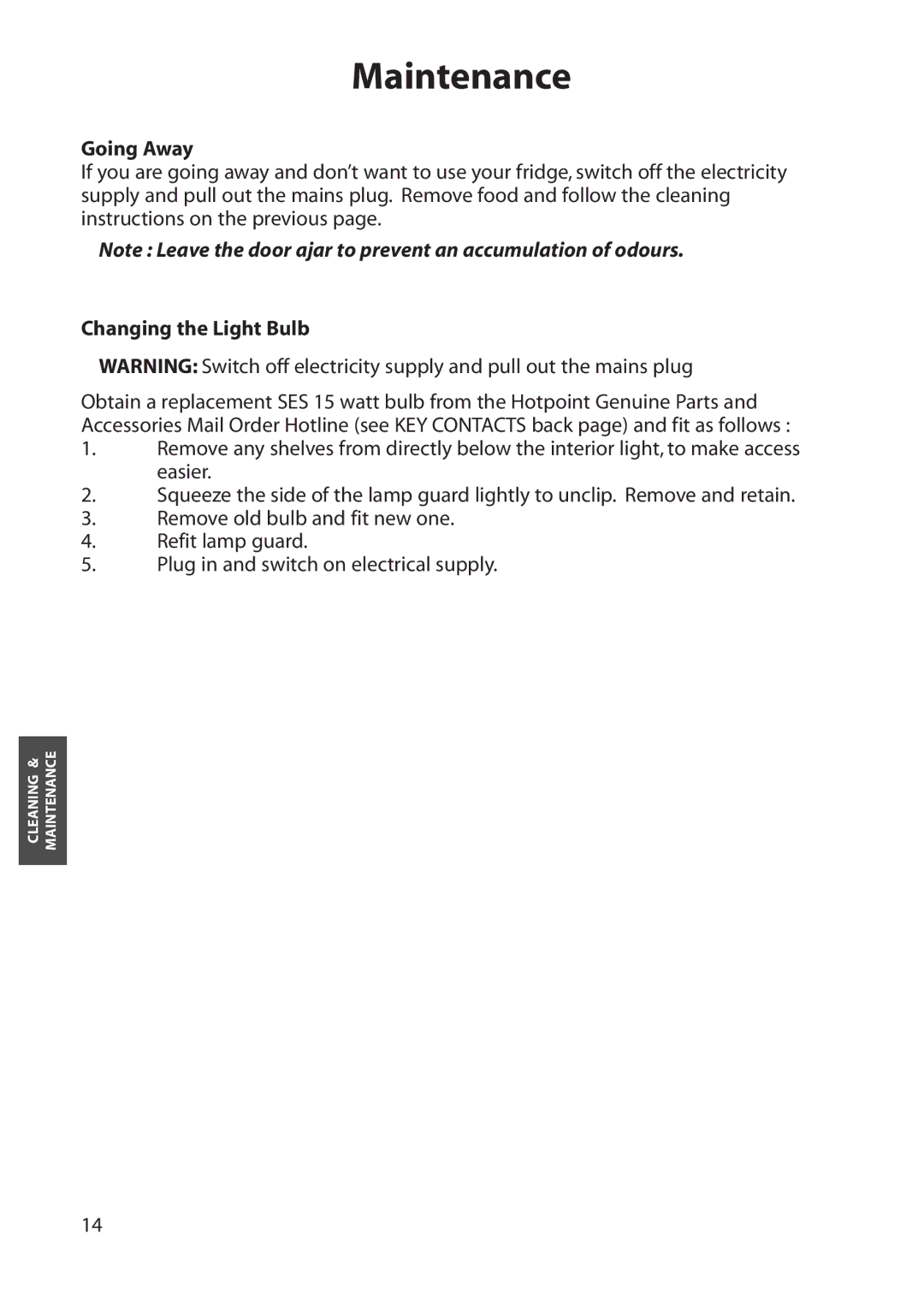 Hotpoint RLA80, RLS80, RLM80 manual Maintenance, Going Away, Changing the Light Bulb 