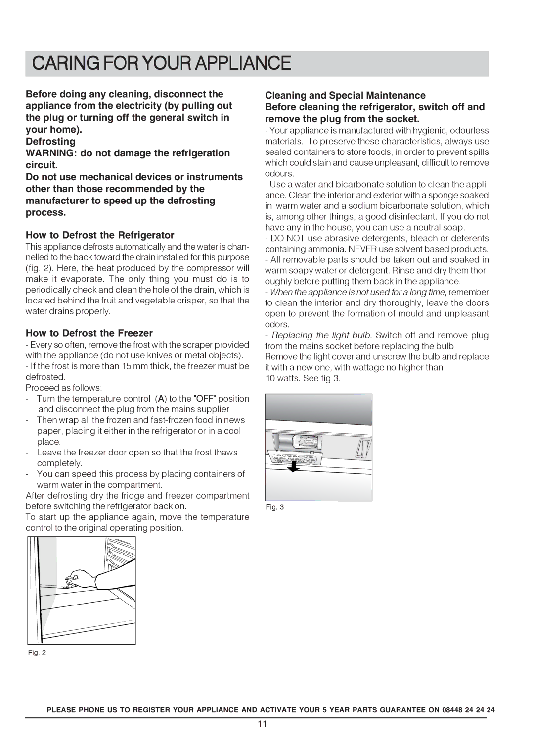 Hotpoint RSAAV21P, RSA 21 manual Caring for Your Appliance, How to Defrost the Freezer 