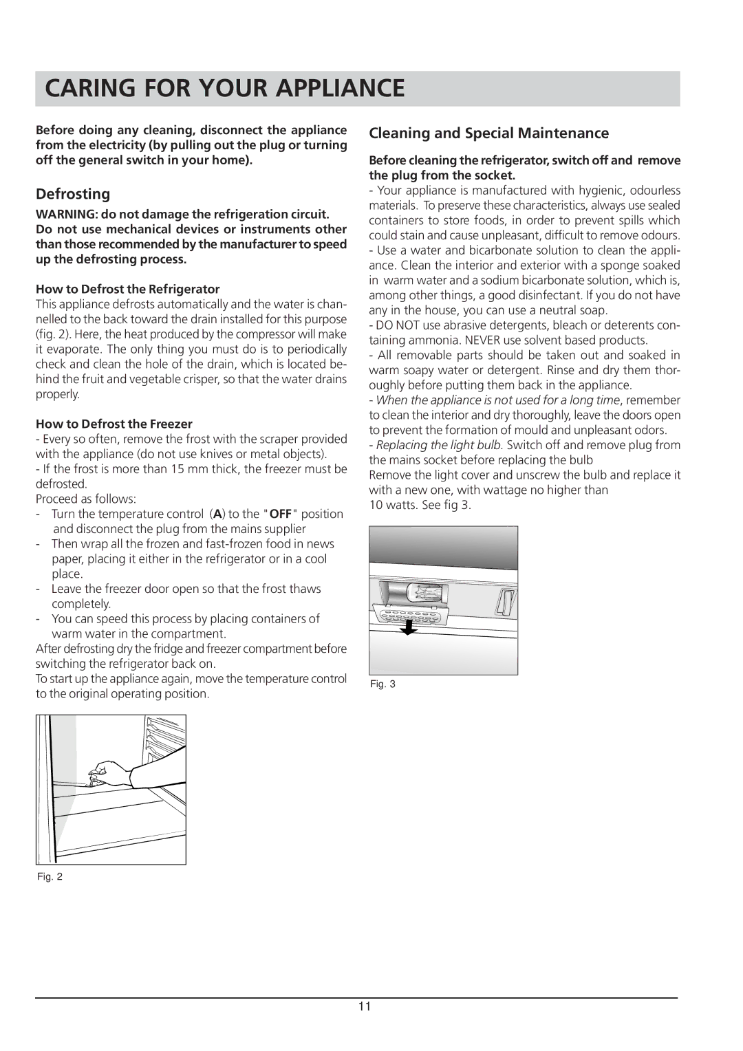 Hotpoint RSA 21 manual Caring for Your Appliance, How to Defrost the Refrigerator, How to Defrost the Freezer 