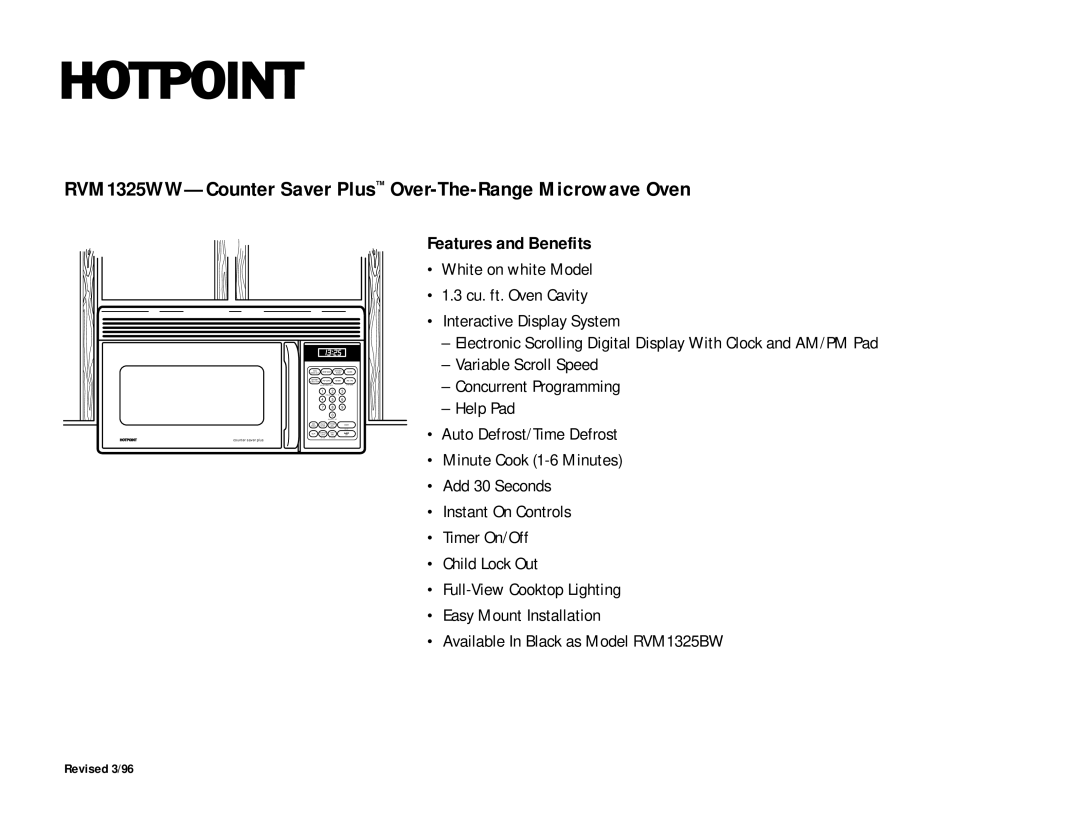 Hotpoint dimensions RVM1325WW-Counter Saver Plus Over-The-Range Microwave Oven, Features and Benefits 