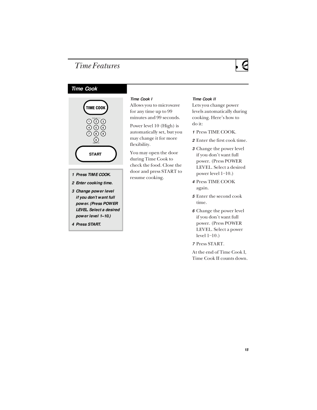 Hotpoint RVM1425 owner manual Time Features, Press Time Cook Enter cooking time, Press Start Time Cook 