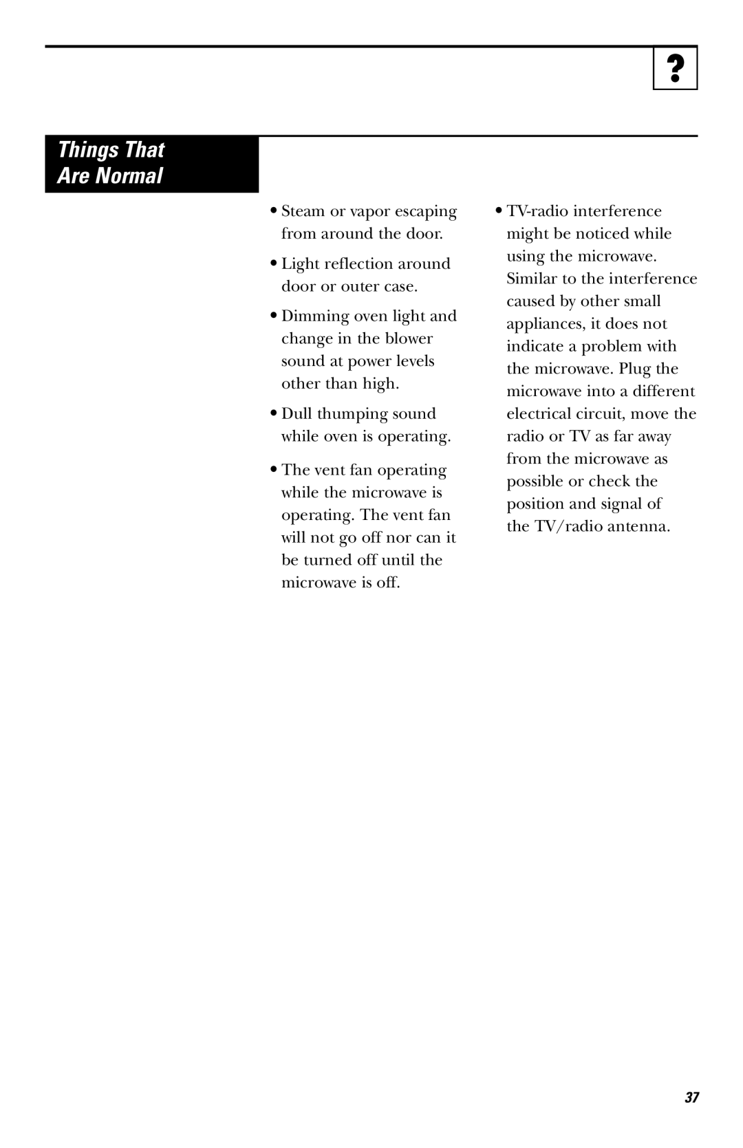 Hotpoint RVM1435 owner manual Things That Are Normal 