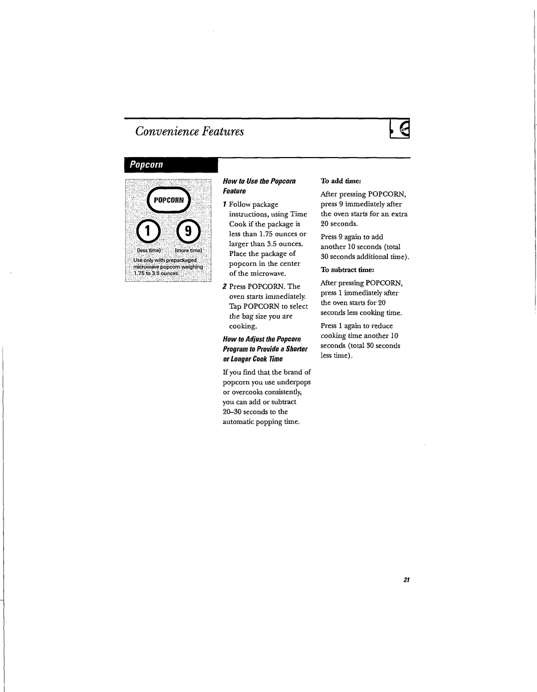 Hotpoint RVM1625 owner manual Convenience Features, How to Use the Popcorn Feature 