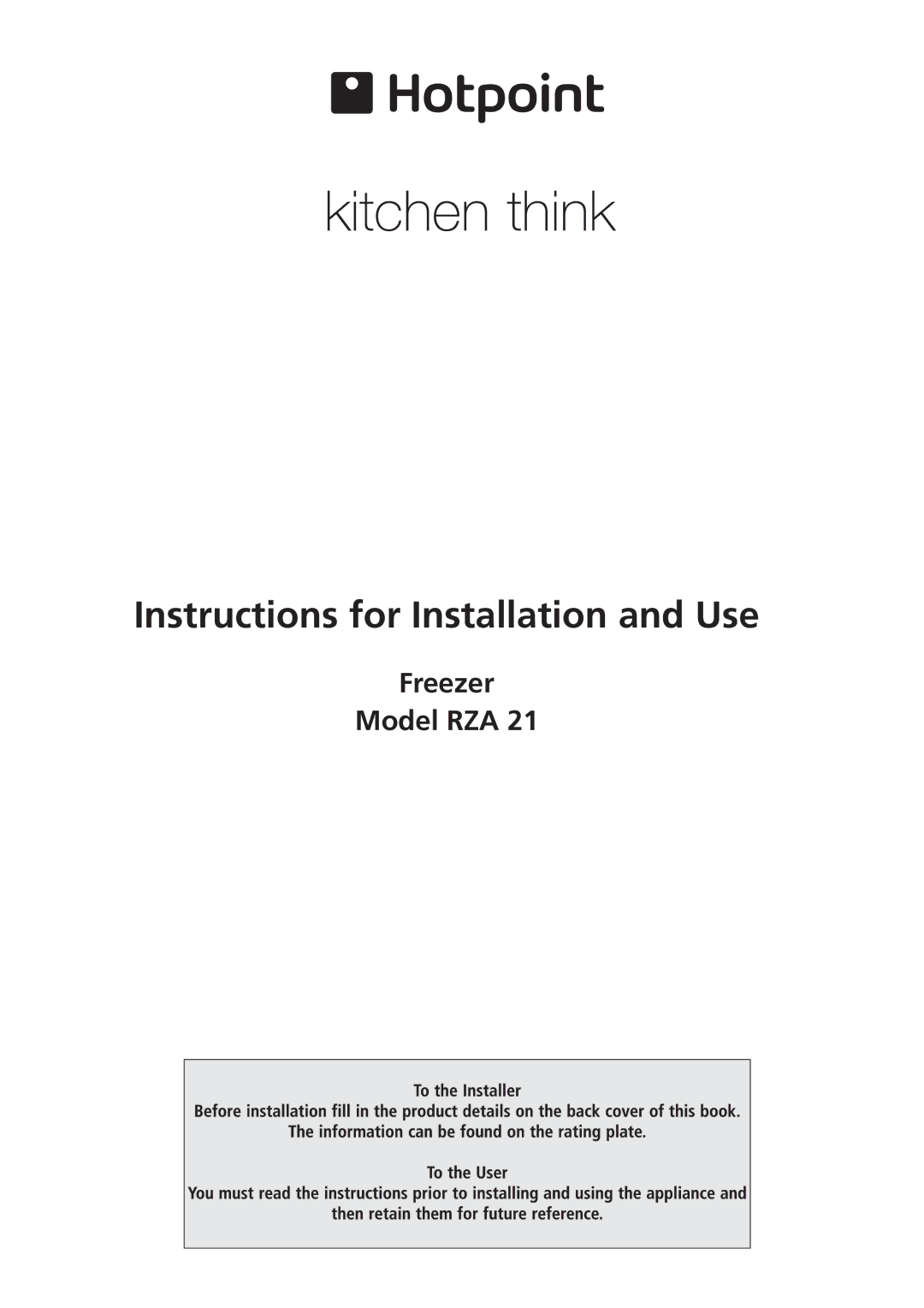 Hotpoint RZA 21 manual Instructions for Installation and Use 