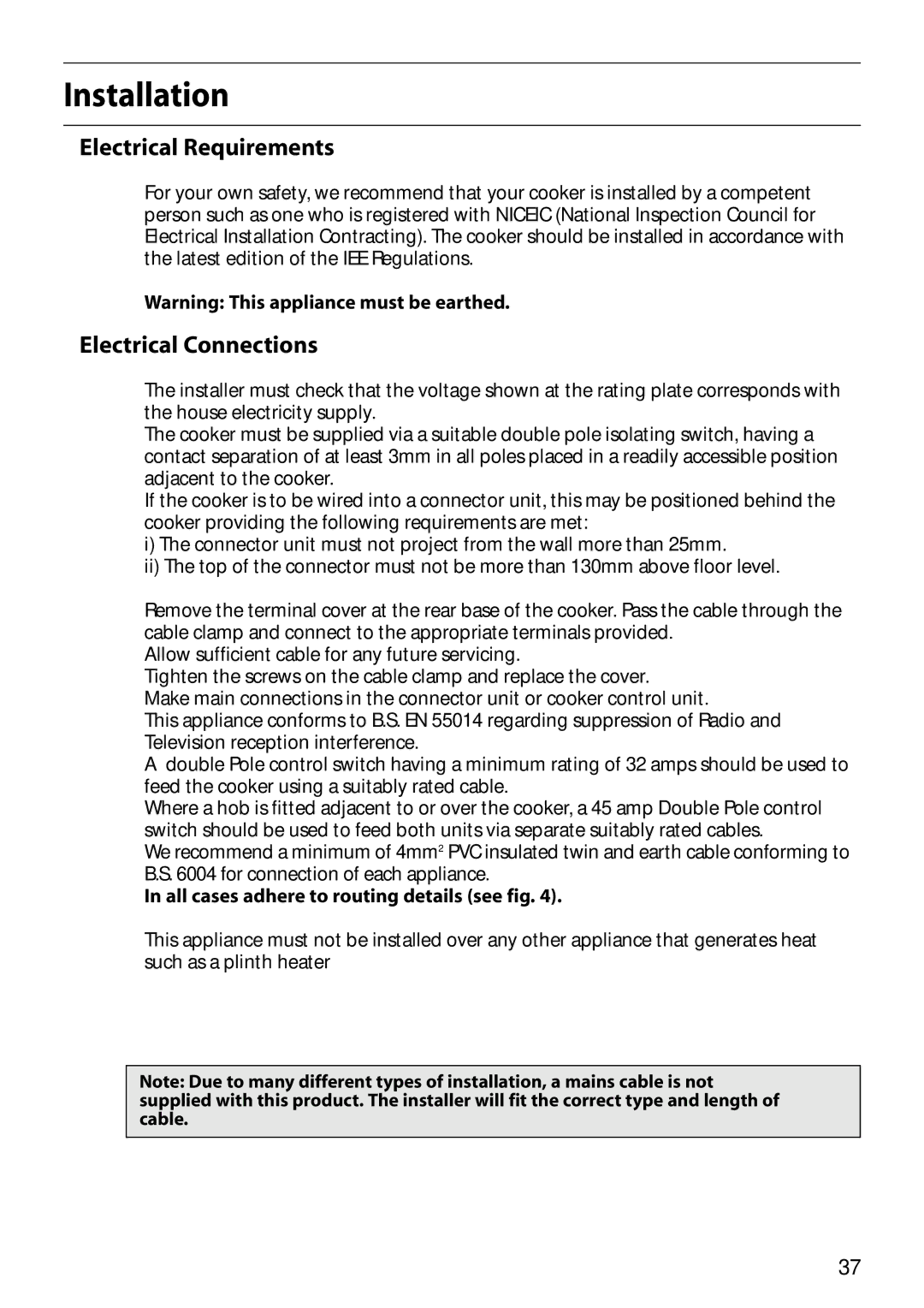 Hotpoint S150E manual Installation, All cases adhere to routing details see fig 