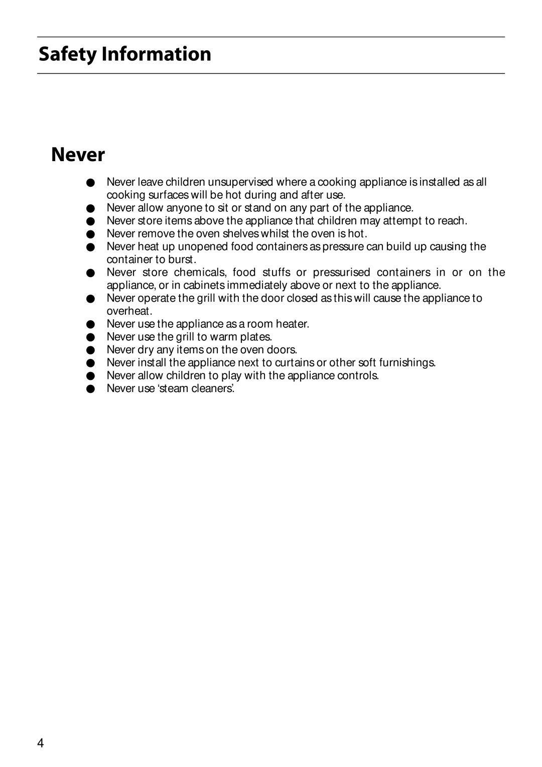 Hotpoint S150E manual Safety Information Never 