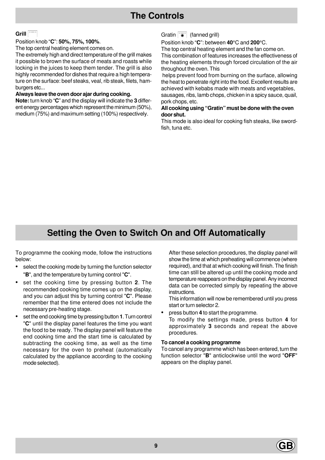 Hotpoint SC88X manual Setting the Oven to Switch On and Off Automatically, Grill k, To cancel a cooking programme 