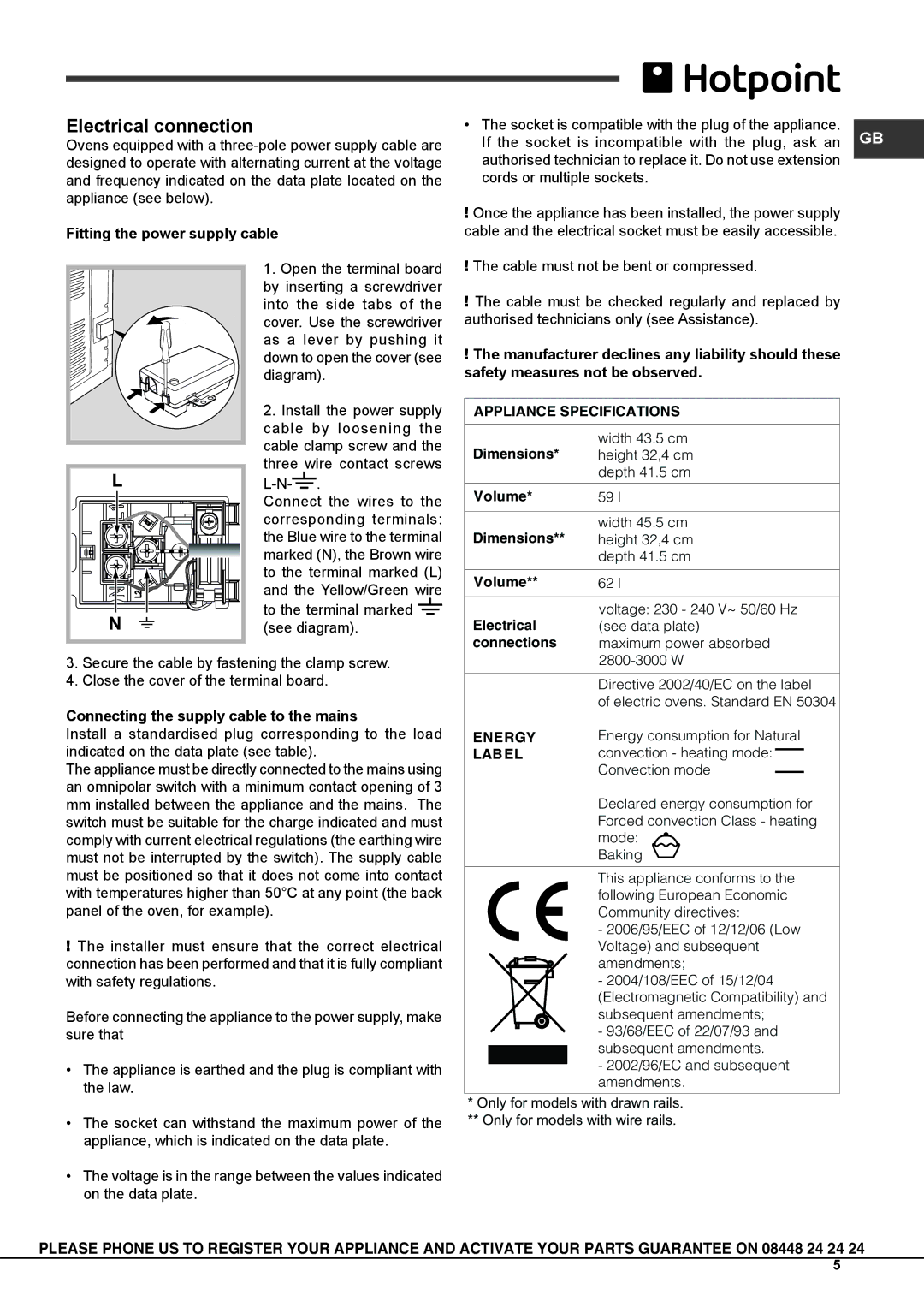 Hotpoint SCL 08 EB Electrical connection, Fitting the power supply cable, Safety measures not be observed 