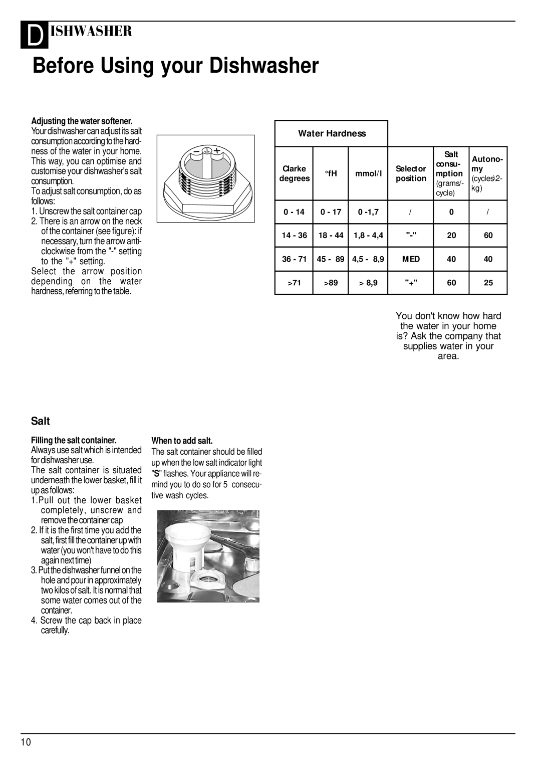 Hotpoint SDW 60 Before Using your Dishwasher, Adjusting the water softener, Filling the salt container, When to add salt 