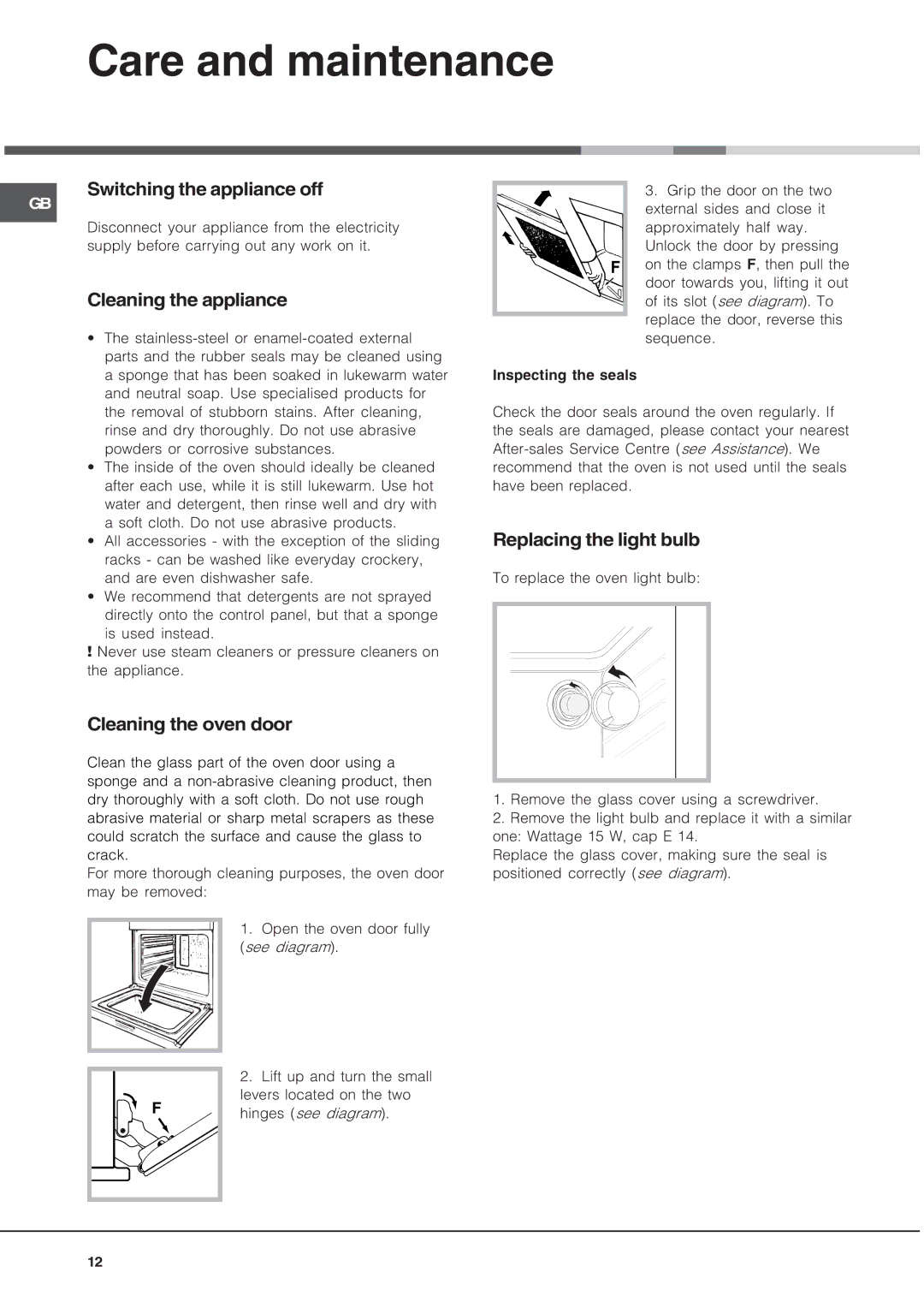 Hotpoint SE1012X manual Care and maintenance, Switching the appliance off, Cleaning the appliance, Cleaning the oven door 