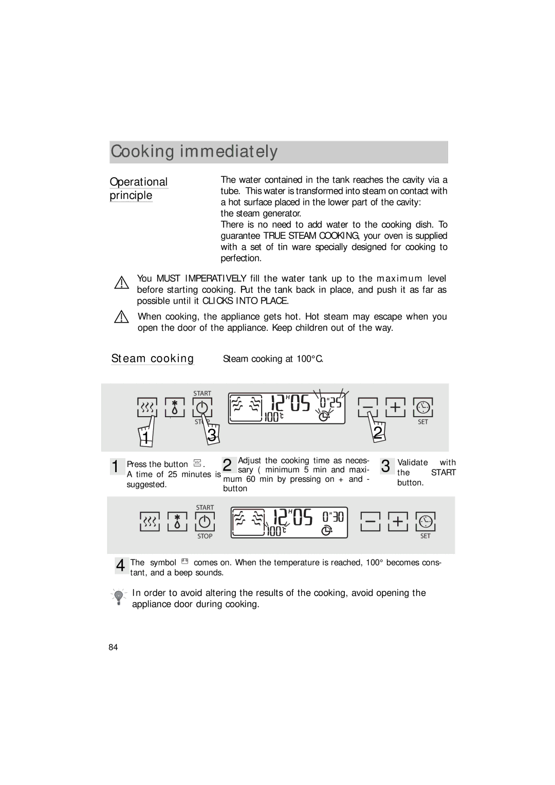 Hotpoint SEO100 manual Cooking immediately, Operational principle, Steam cooking at 100C 