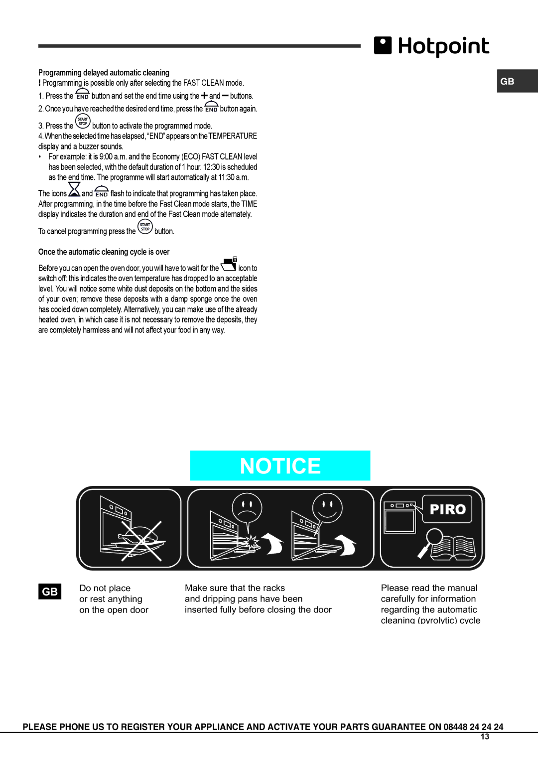 Hotpoint KSO103PX S, SH103PX S manual Programming delayed automatic cleaning, Once the automatic cleaning cycle is over 