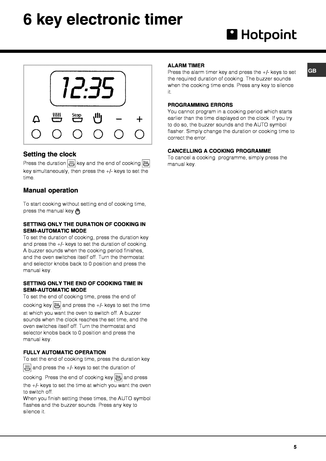 Hotpoint SHL532X manual key electronic timer, Setting the clock, Manual operation, Fully Automatic Operation, Alarm Timer 