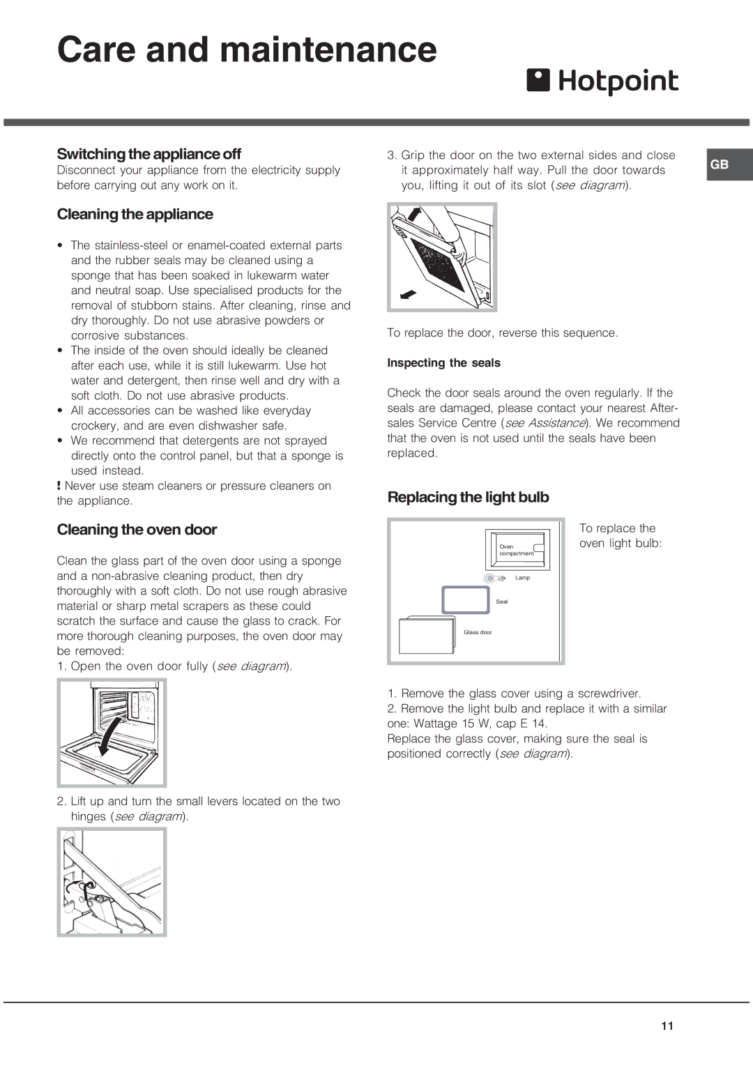 Hotpoint SE103PGX manual Care and maintenance, Switching the appliance off, Cleaning the appliance, Cleaning the oven door 