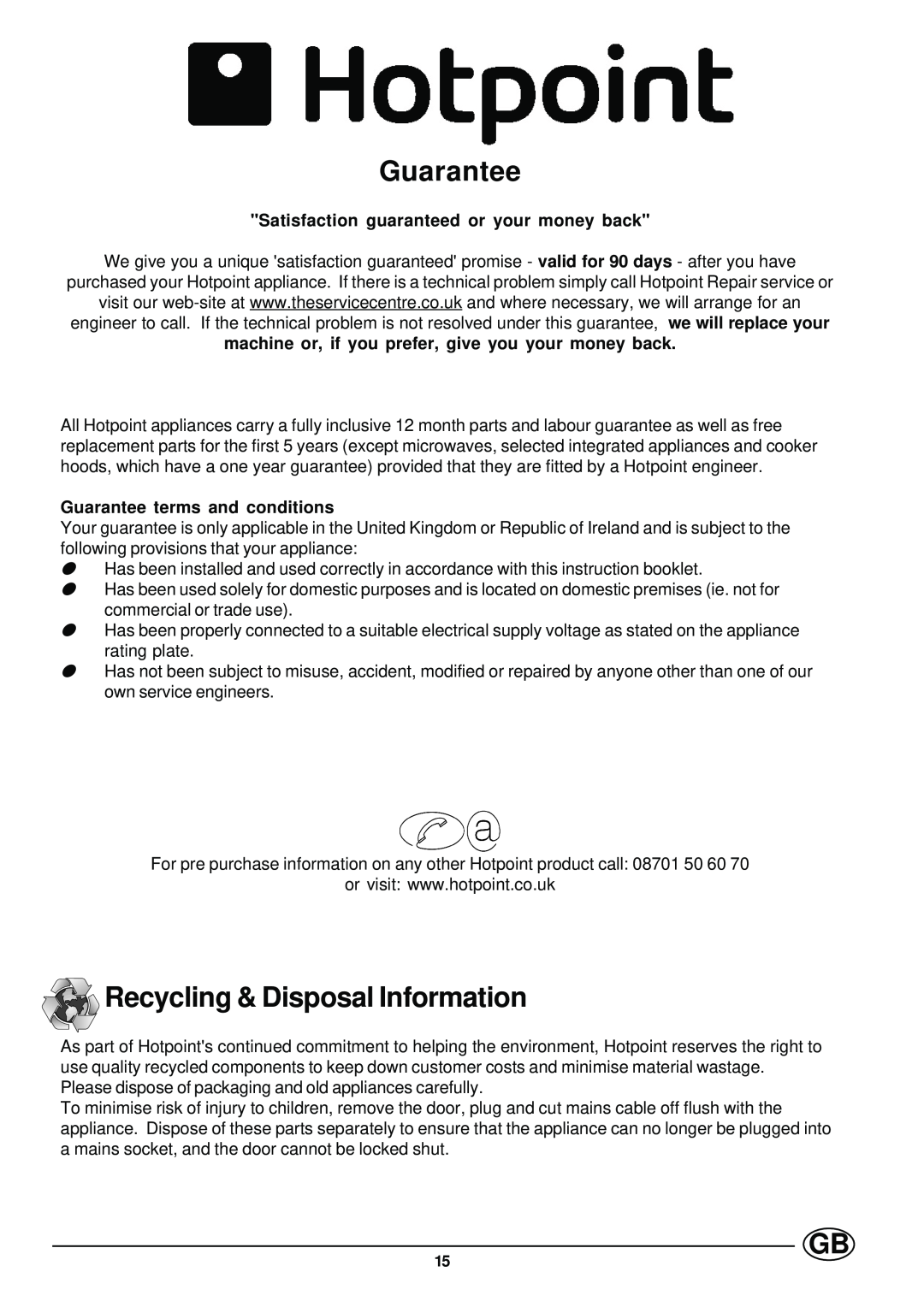 Hotpoint ST55X - ST52 manual Guarantee, Recycling & Disposal Information, Satisfaction guaranteed or your money back 