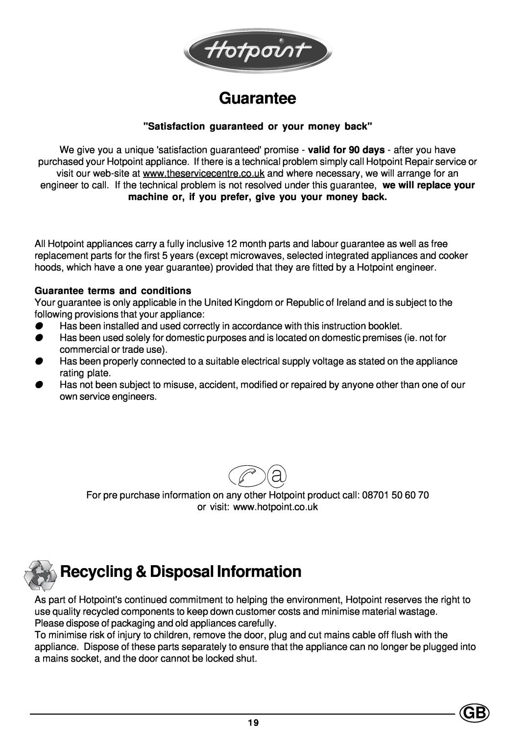 Hotpoint ST87X manual Guarantee, Recycling & Disposal Information, Satisfaction guaranteed or your money back 