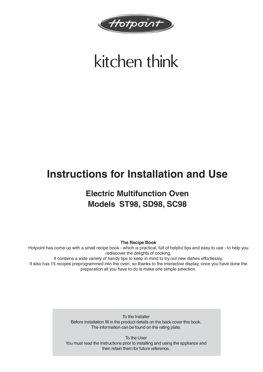 Hotpoint manual Electric Multifunction Oven Models ST98, SD98, SC98, Recipe Book 