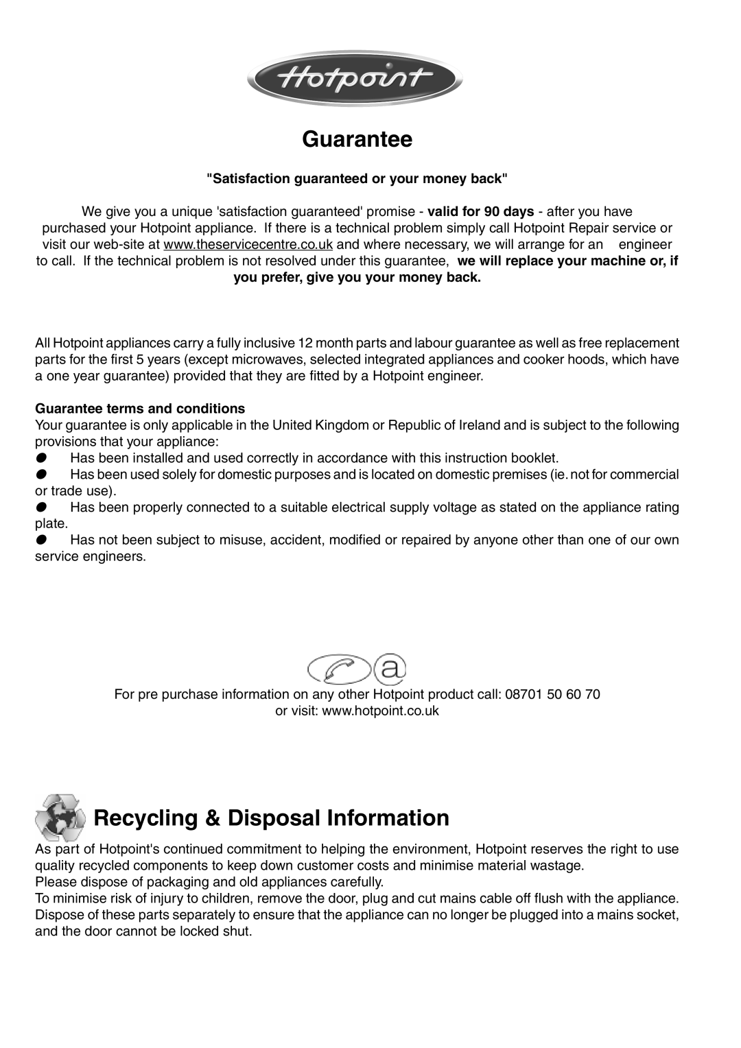 Hotpoint SD98, ST98, SC98 manual Guarantee, Recycling & Disposal Information, Satisfaction guaranteed or your money back 