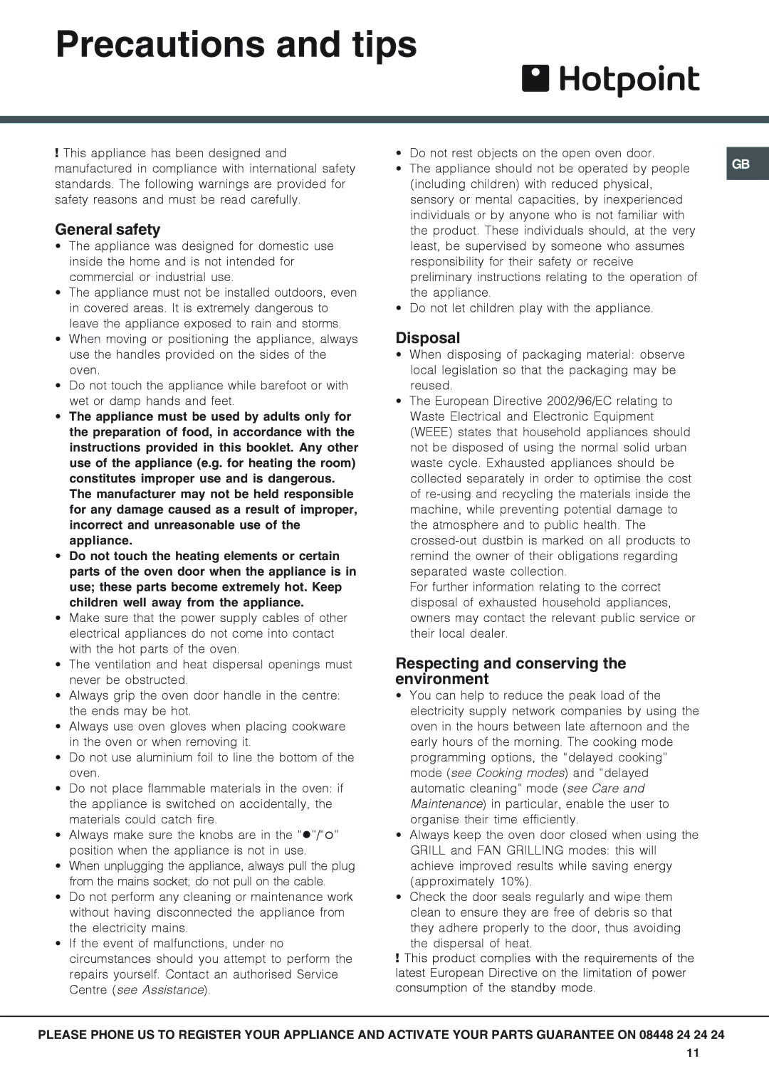 Hotpoint SX 896L PX manual Precautions and tips, General safety, Disposal, Respecting and conserving the environment 