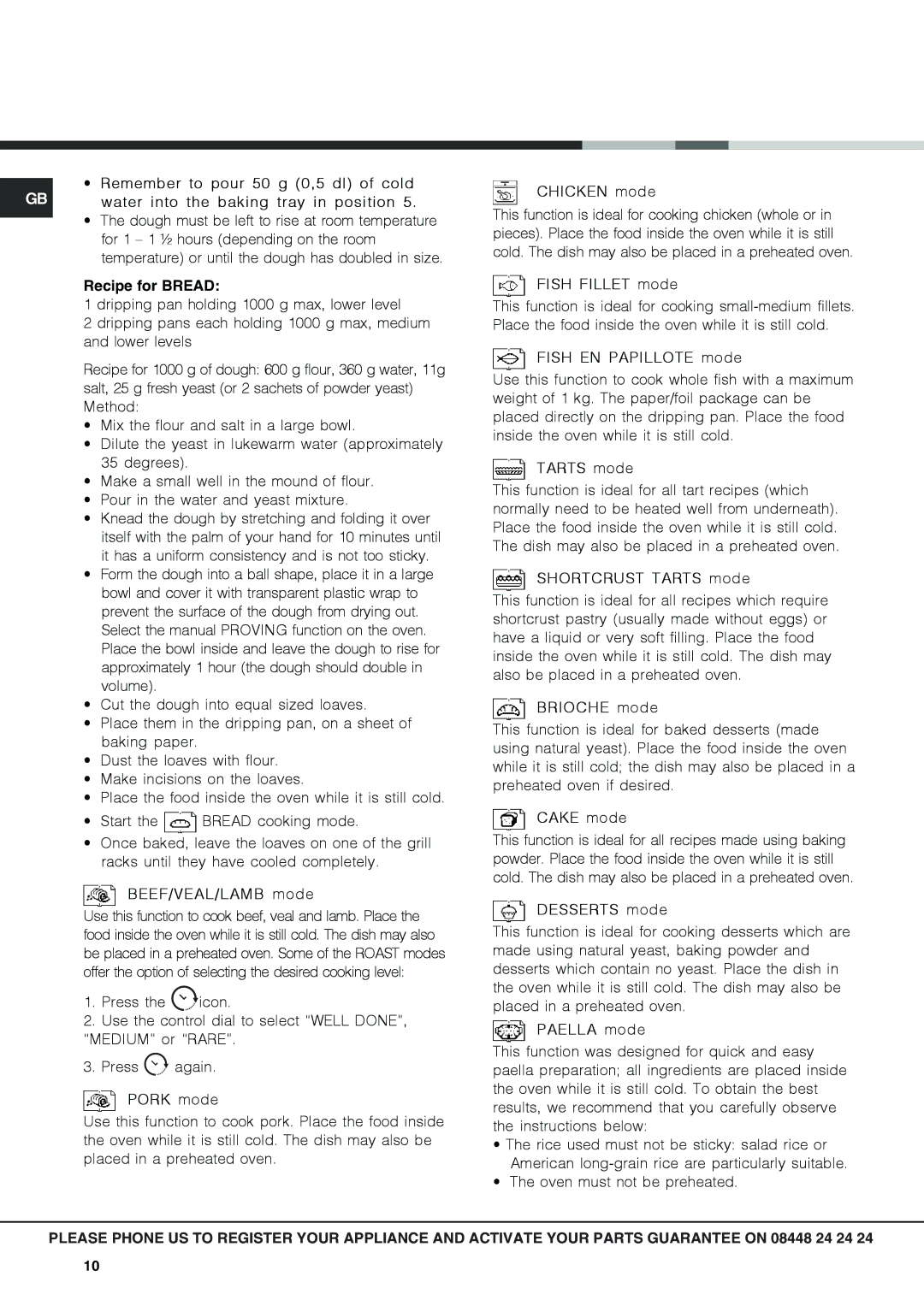 Hotpoint SX1046L PX, SX 1046Q PX operating instructions Water into the baking tray in position 