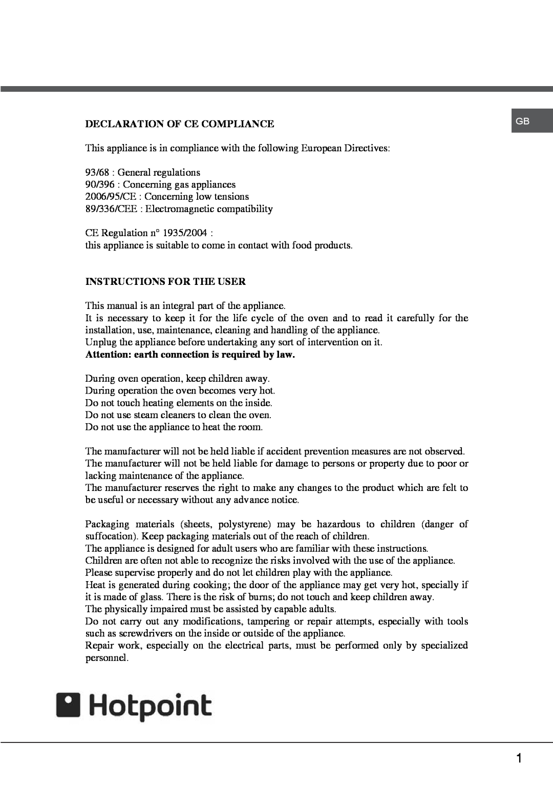 Hotpoint SY23 manual Declaration Of Ce Compliance, Instructions For The User, Attention earth connection is required by law 