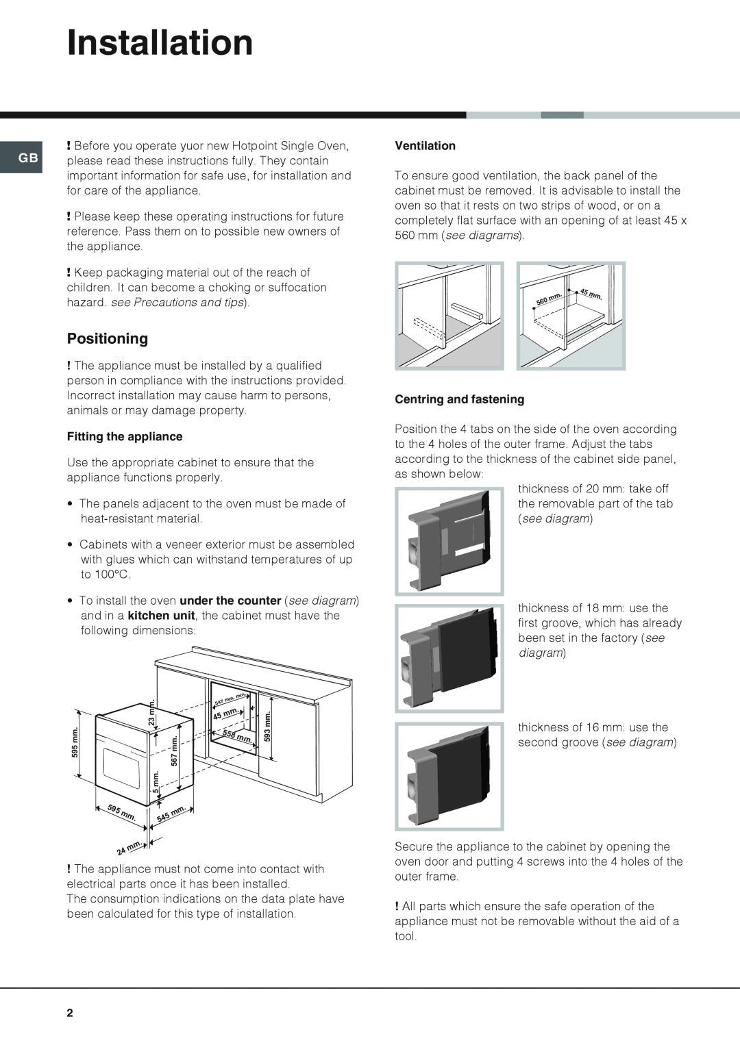 Hotpoint SHS53X Installation, hazard. see Precautions and tips, Fitting the appliance, Ventilation, Centring and fastening 
