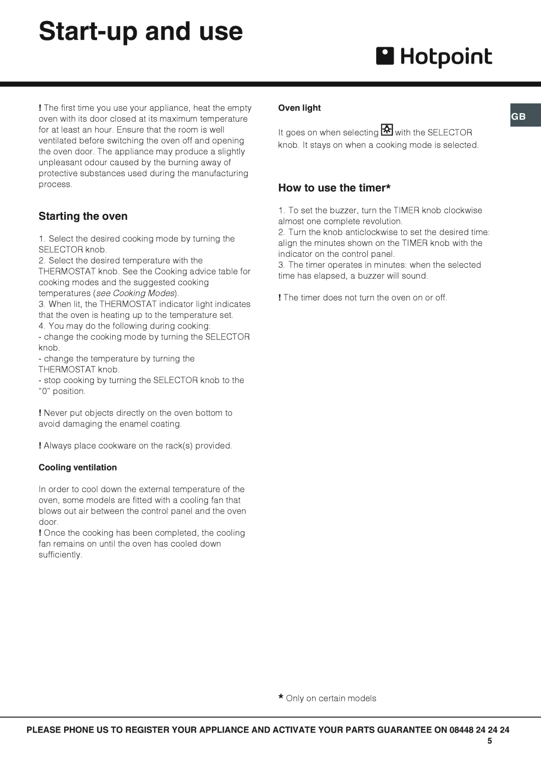 Hotpoint SY10X, SY56X, SY51X Start-up and use, Starting the oven, How to use the timer, Cooling ventilation, Oven light 