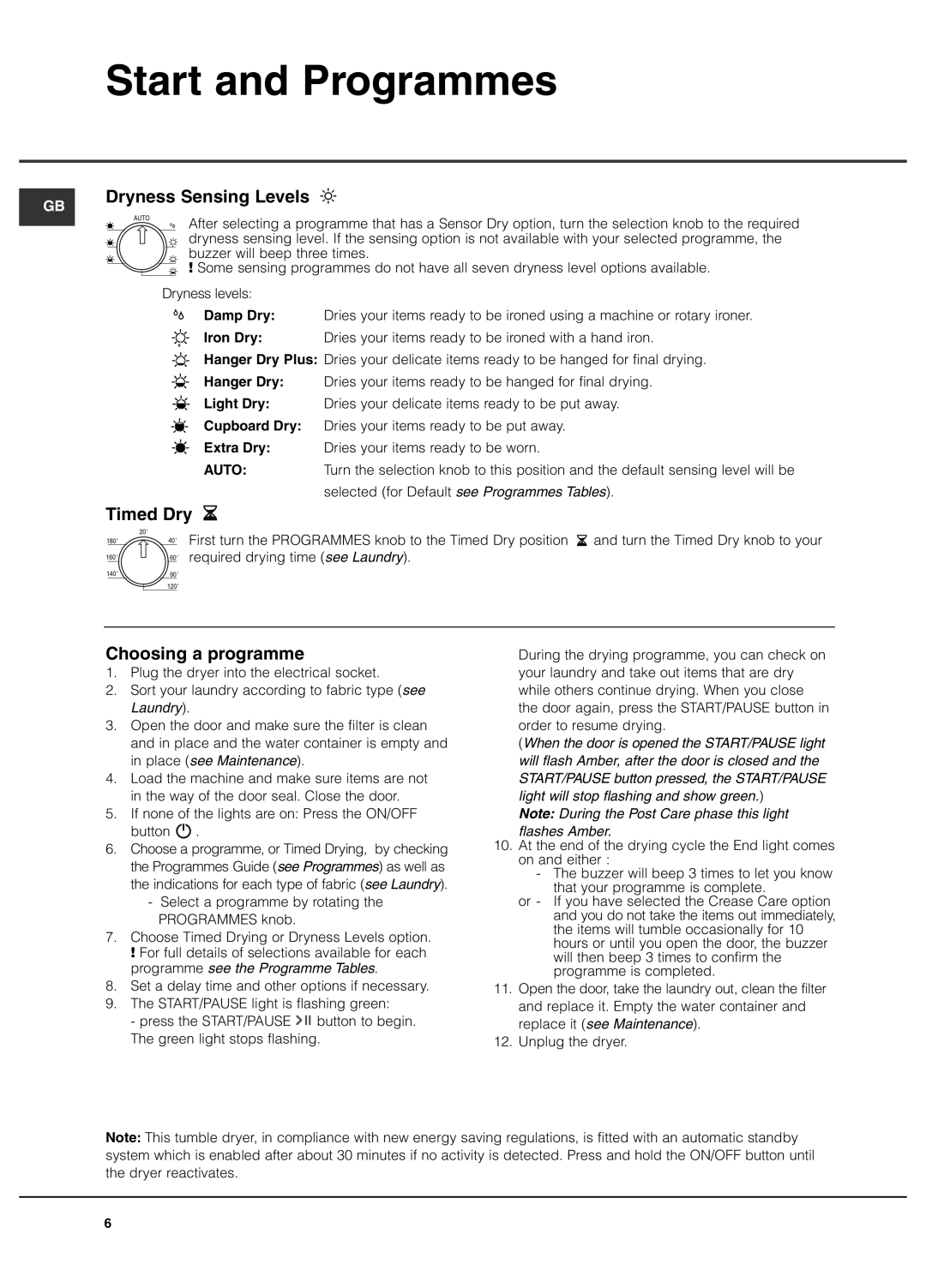 Hotpoint TCEl 87B Experience manual Start and Programmes, Dryness Sensing Levels, Timed Dry, Choosing a programme 