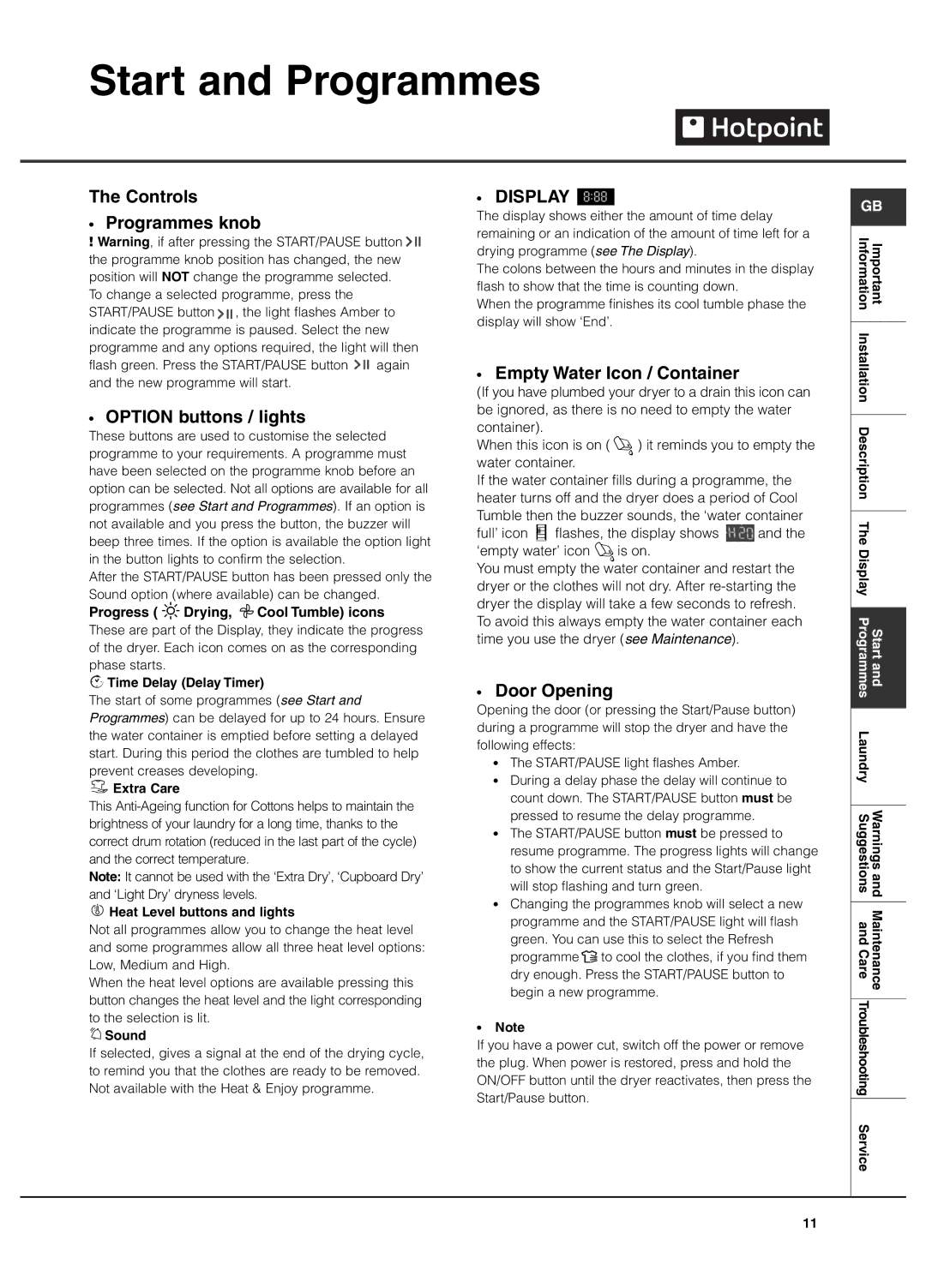 Hotpoint TCFG 87C Controls Programmes knob, Option buttons / lights, Display, Empty Water Icon / Container, Door Opening 