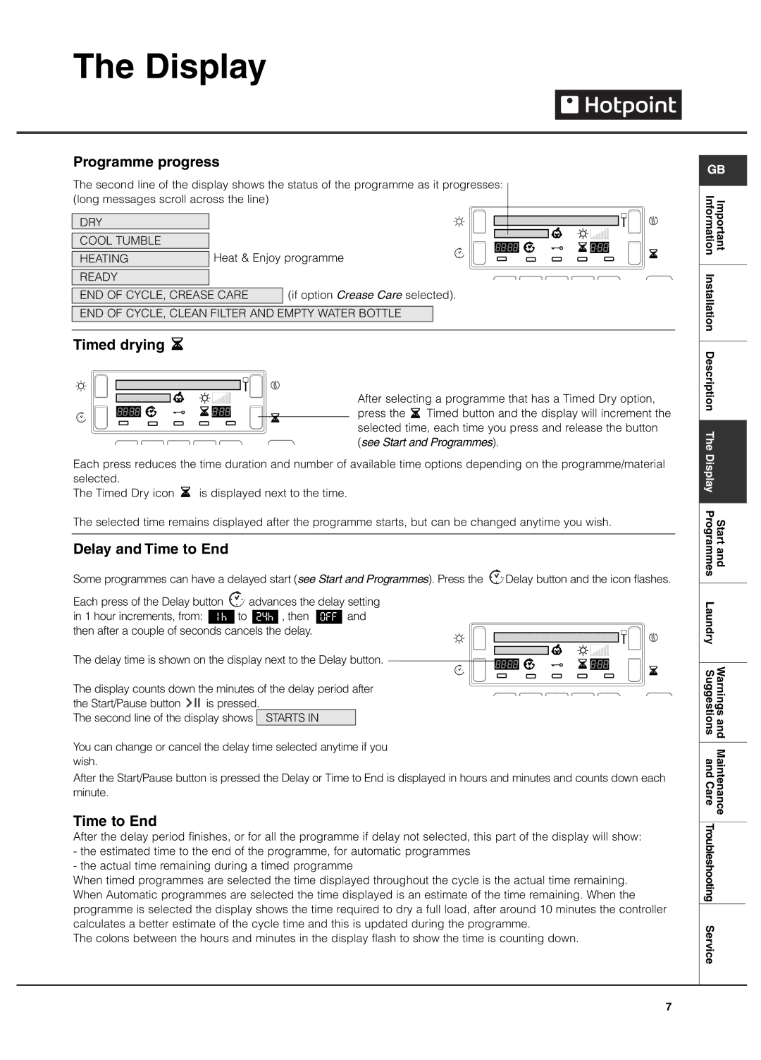 Hotpoint Tumble Dryer manual Programme progress, Timed drying, Delay and Time to End, Information Installation Description 