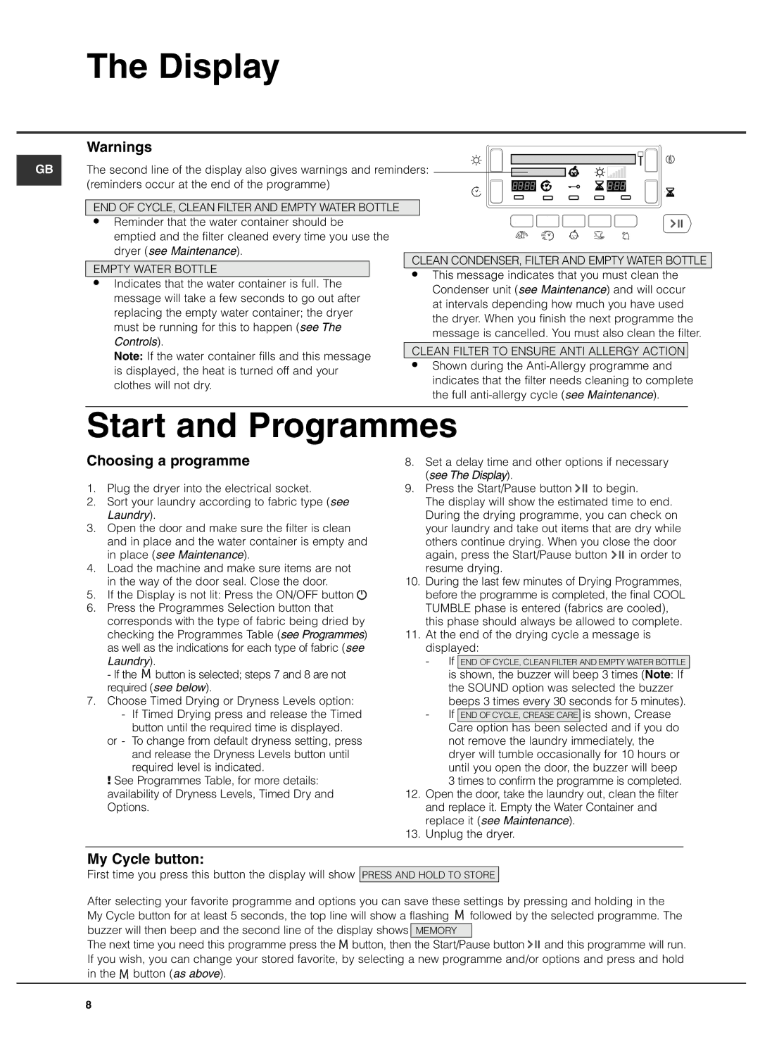 Hotpoint TCUD 97B, Tumble Dryer manual Start and Programmes, Choosing a programme, My Cycle button 