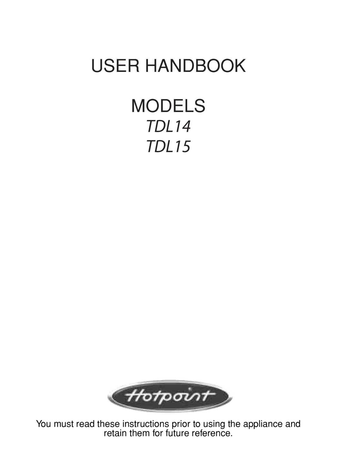 Hotpoint manual TDL14 TDL15 