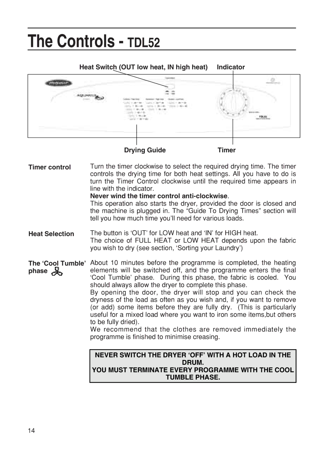 Hotpoint TVM55, TDL54 Controls TDL52, Never wind the timer control anti-clockwise, Heat Selection, ‘Cool Tumble’ phase 