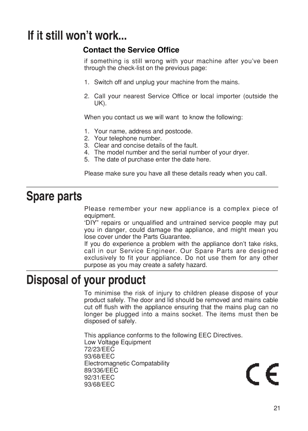 Hotpoint TDL52, TDL54, TVM55 manual If it still won’t work 