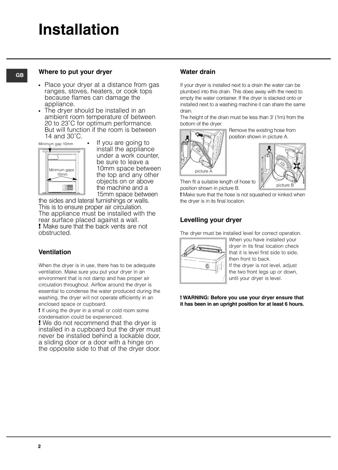 Hotpoint THDP 871 manual Installation, Where to put your dryer, Ventilation, Water drain, Levelling your dryer 