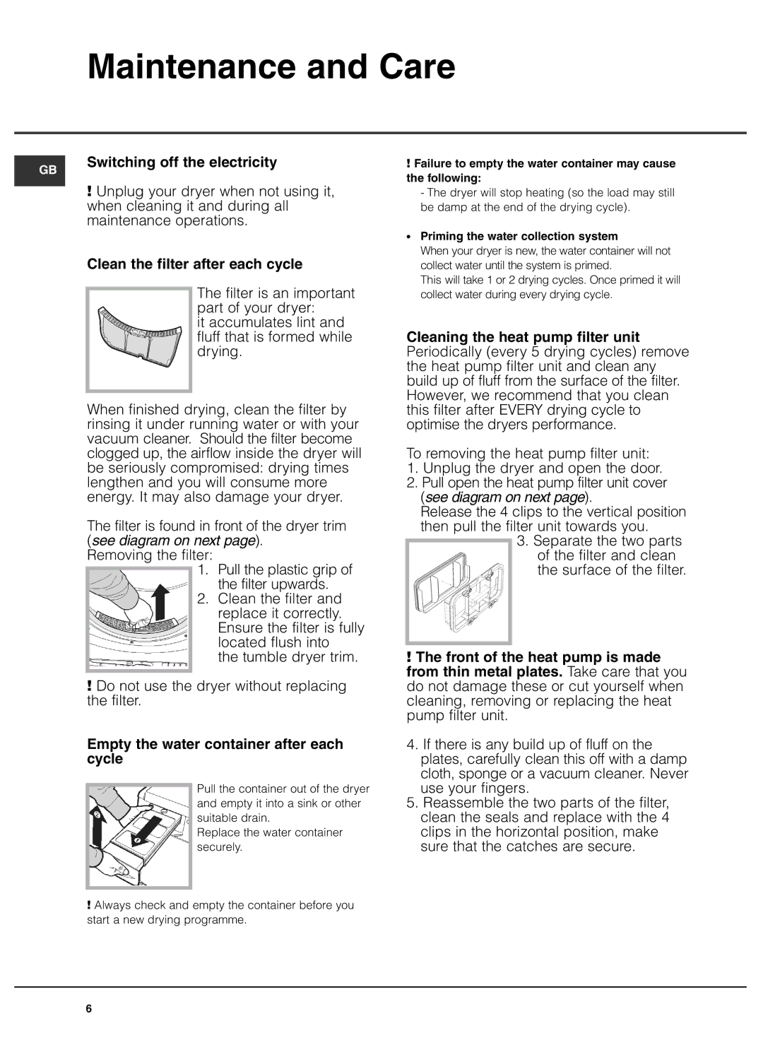 Hotpoint THDP 871 manual Maintenance and Care, Switching off the electricity, Clean the filter after each cycle 