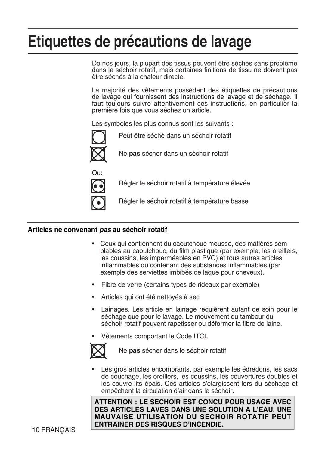 Hotpoint TL64 manual Etiquettes de précautions de lavage, Articles ne convenant pas au séchoir rotatif 